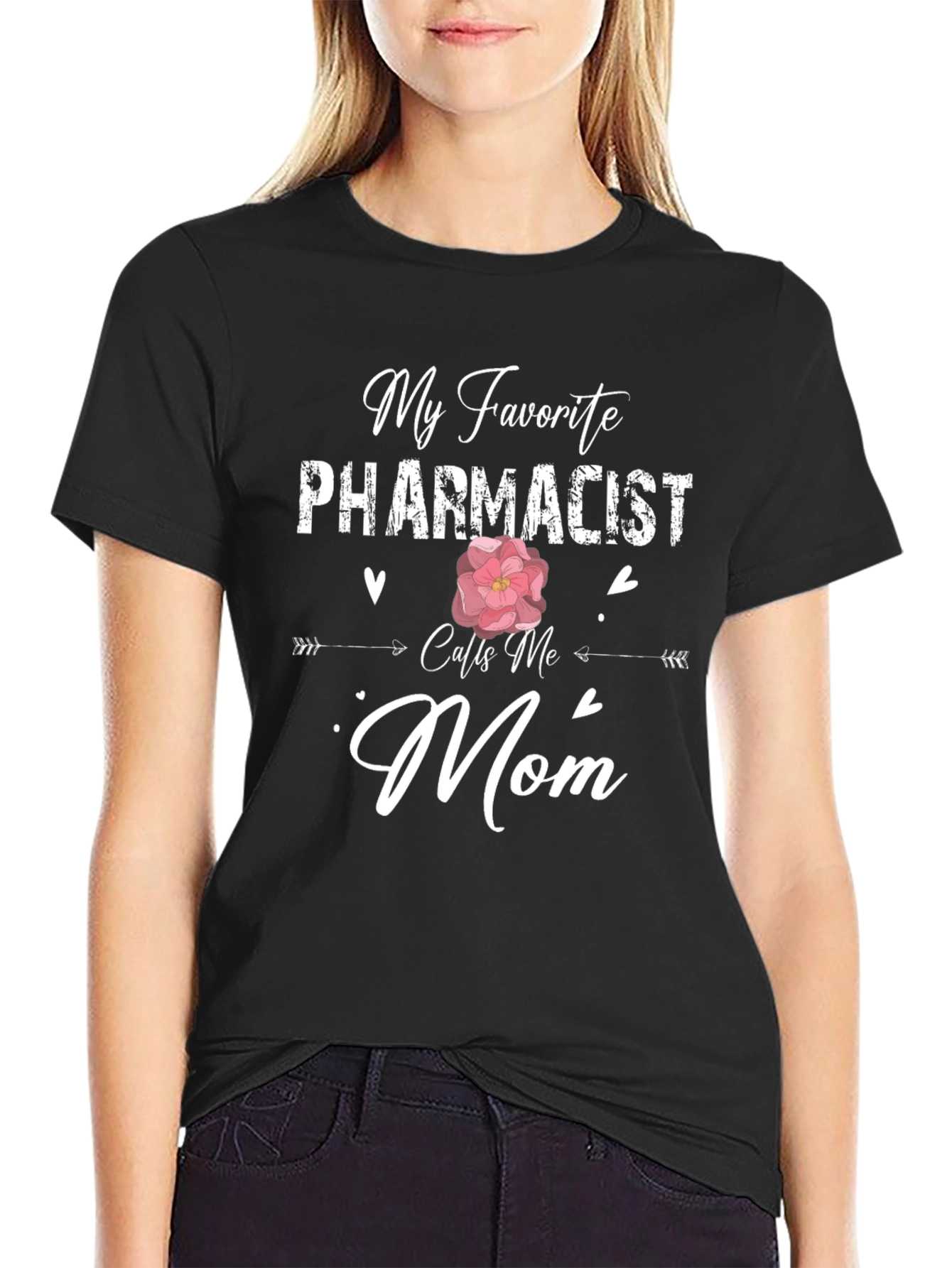 My Favorite Pharmacist Calls Me Mom T-Shirt