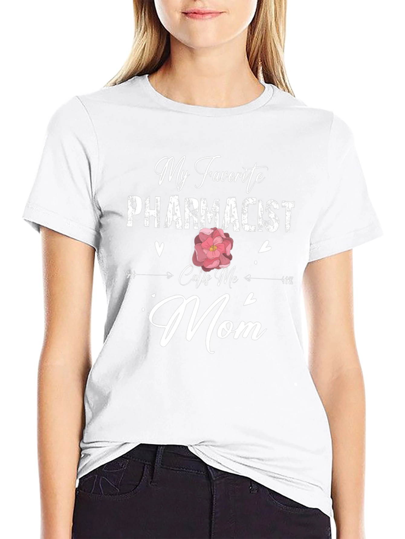 My Favorite Pharmacist Calls Me Mom T-Shirt