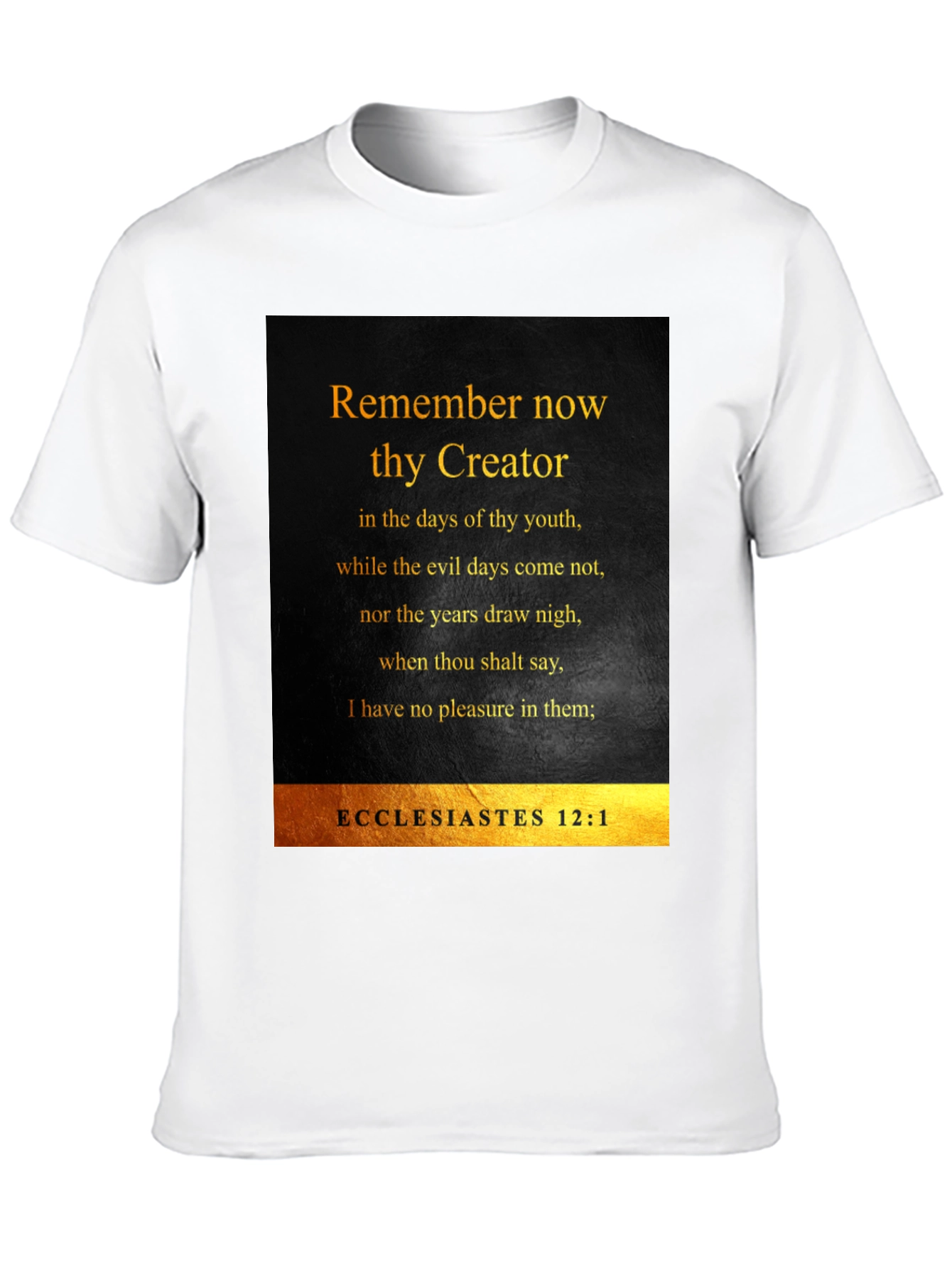 Remember Now Thy Creator T-Shirt