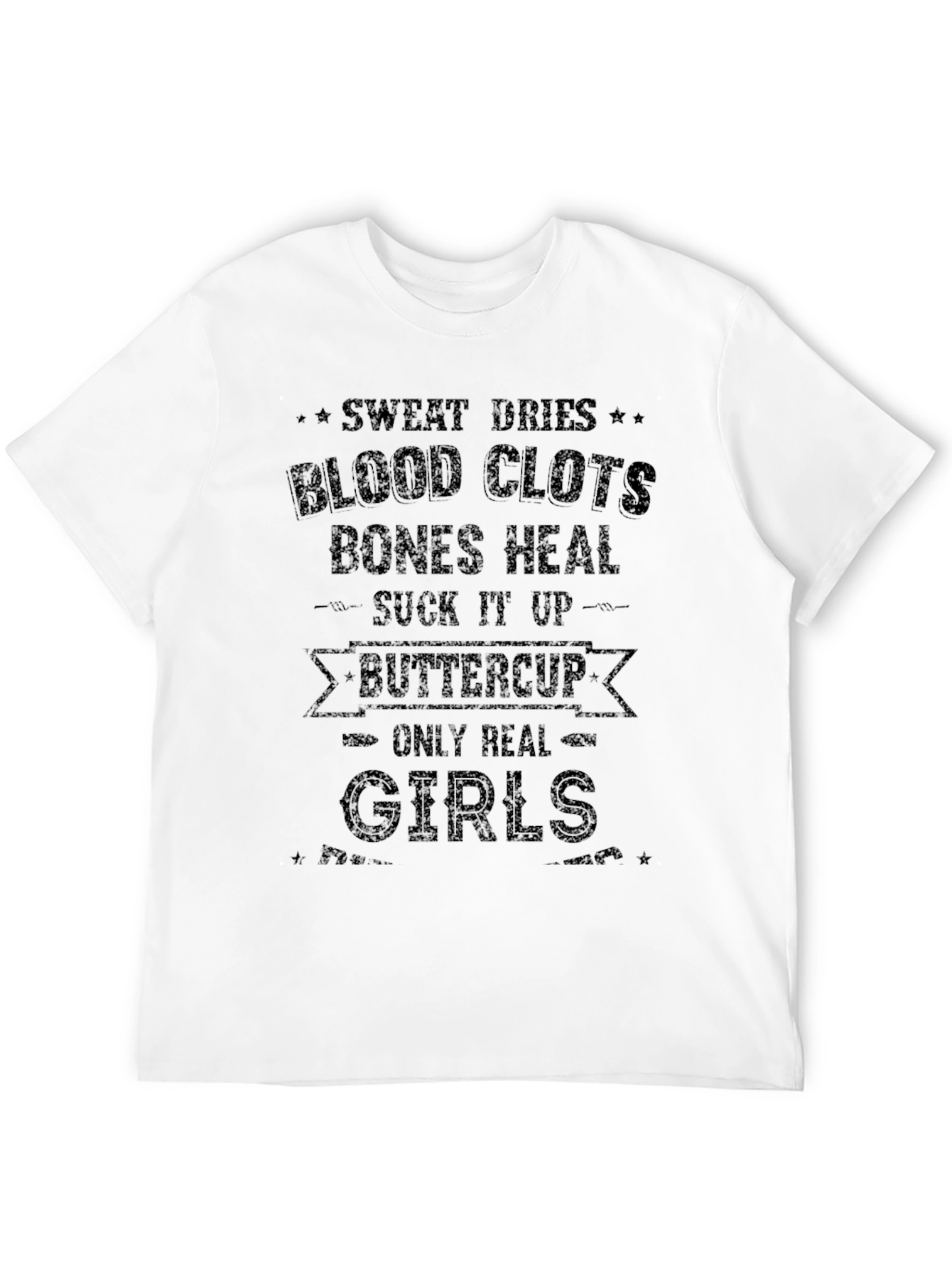 Sweat Dries Blood Clots T-Shirt