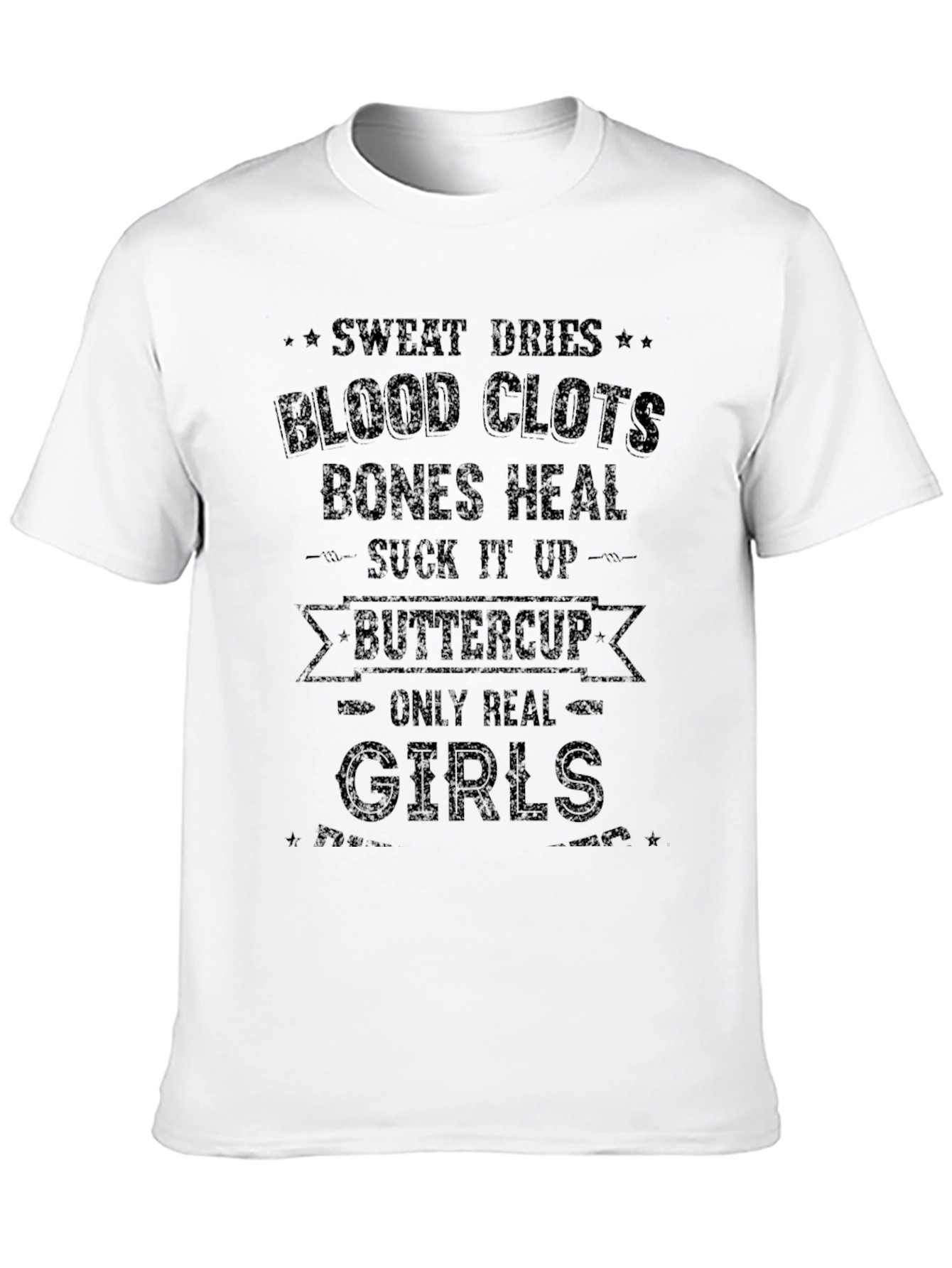 Sweat Dries Blood Clots T-Shirt