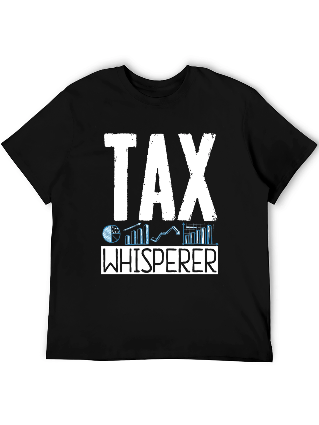 Tax Whisperer Graphic Tee - Finance Humor T-Shirt