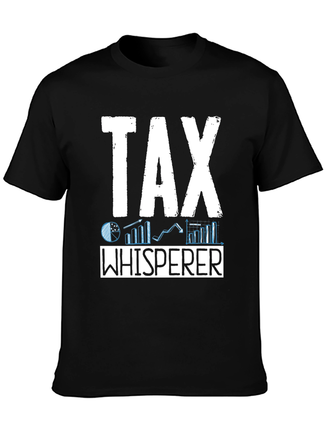 Tax Whisperer Graphic Tee - Finance Humor T-Shirt
