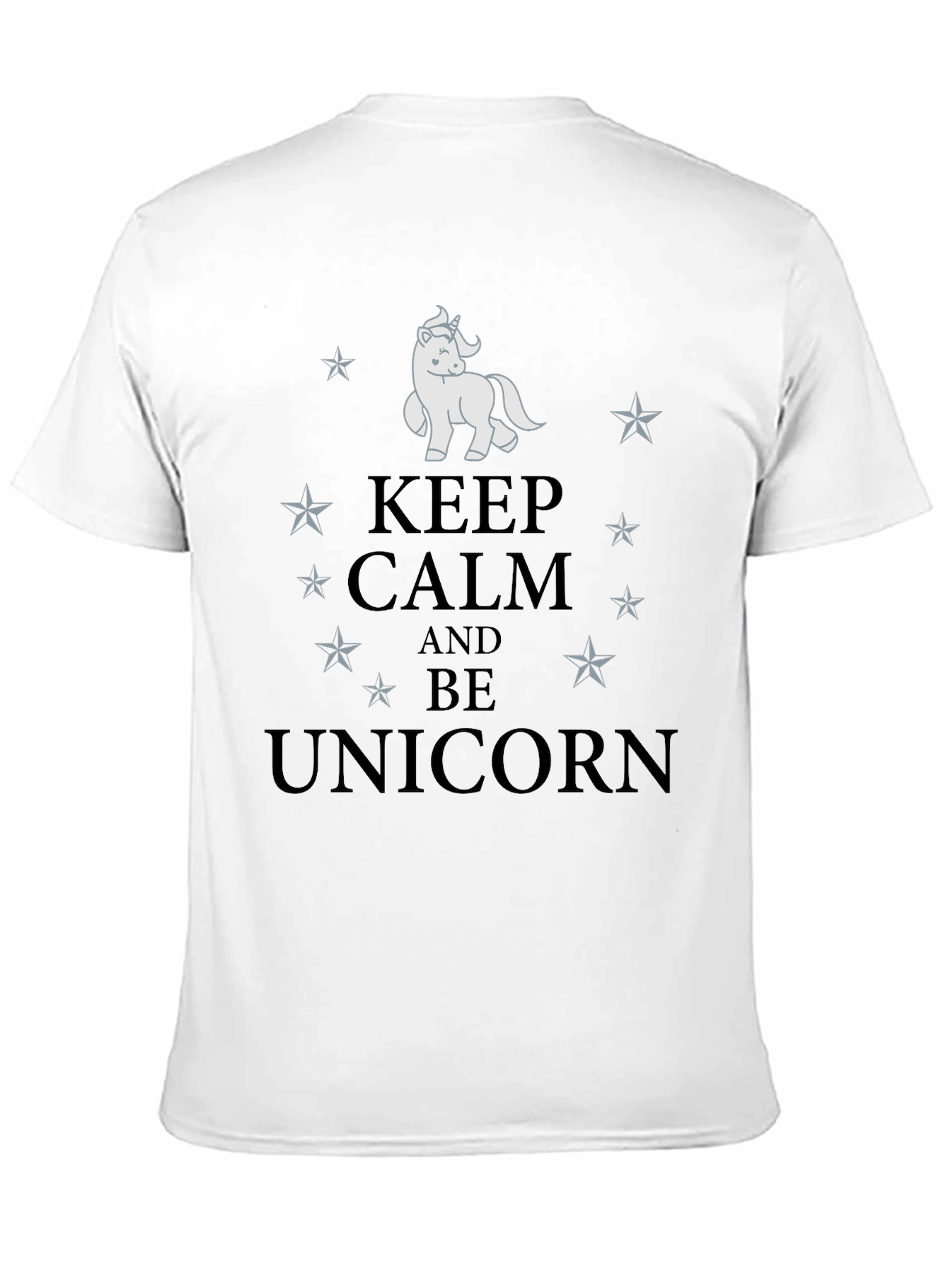 Keep Calm and Be Unicorn T-Shirt
