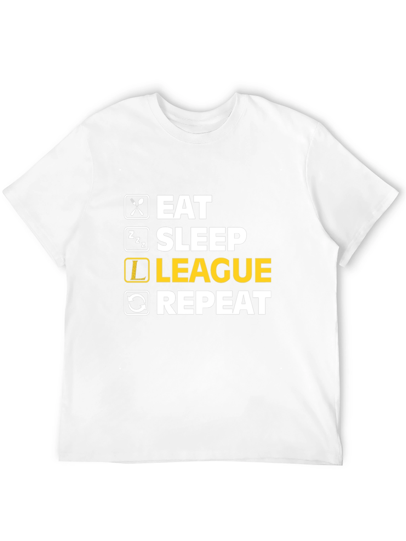 Eat Sleep League Repeat - Gamer T-Shirt