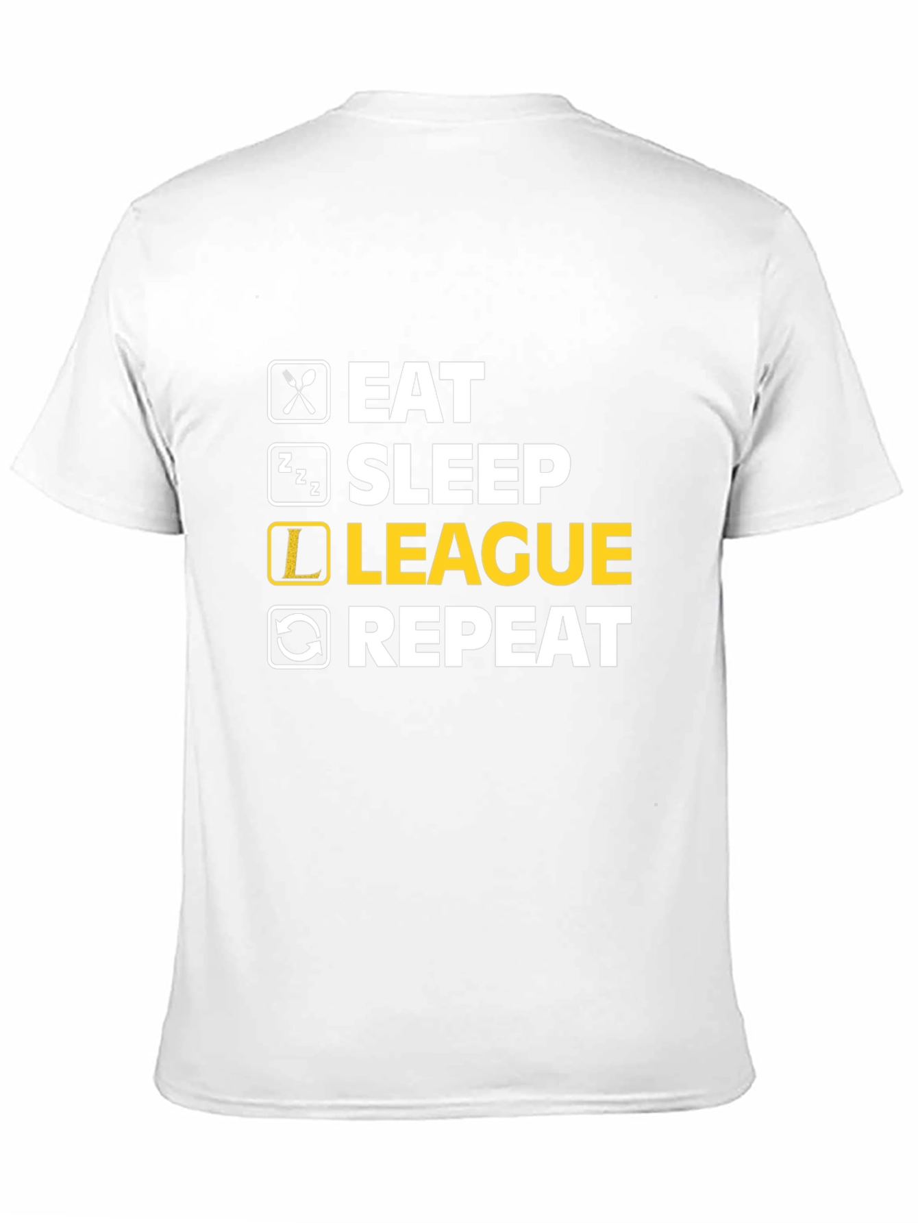 Eat Sleep League Repeat - Gamer T-Shirt