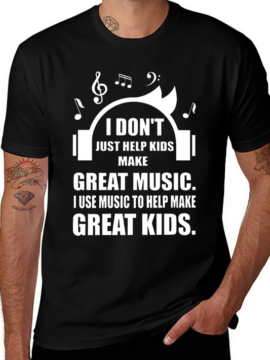 Music Teacher T-Shirt - Great Kids Great Music