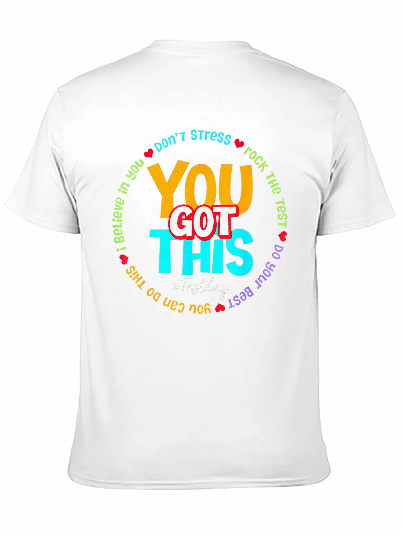 You Got This Test Day T-Shirt: Motivational Tee