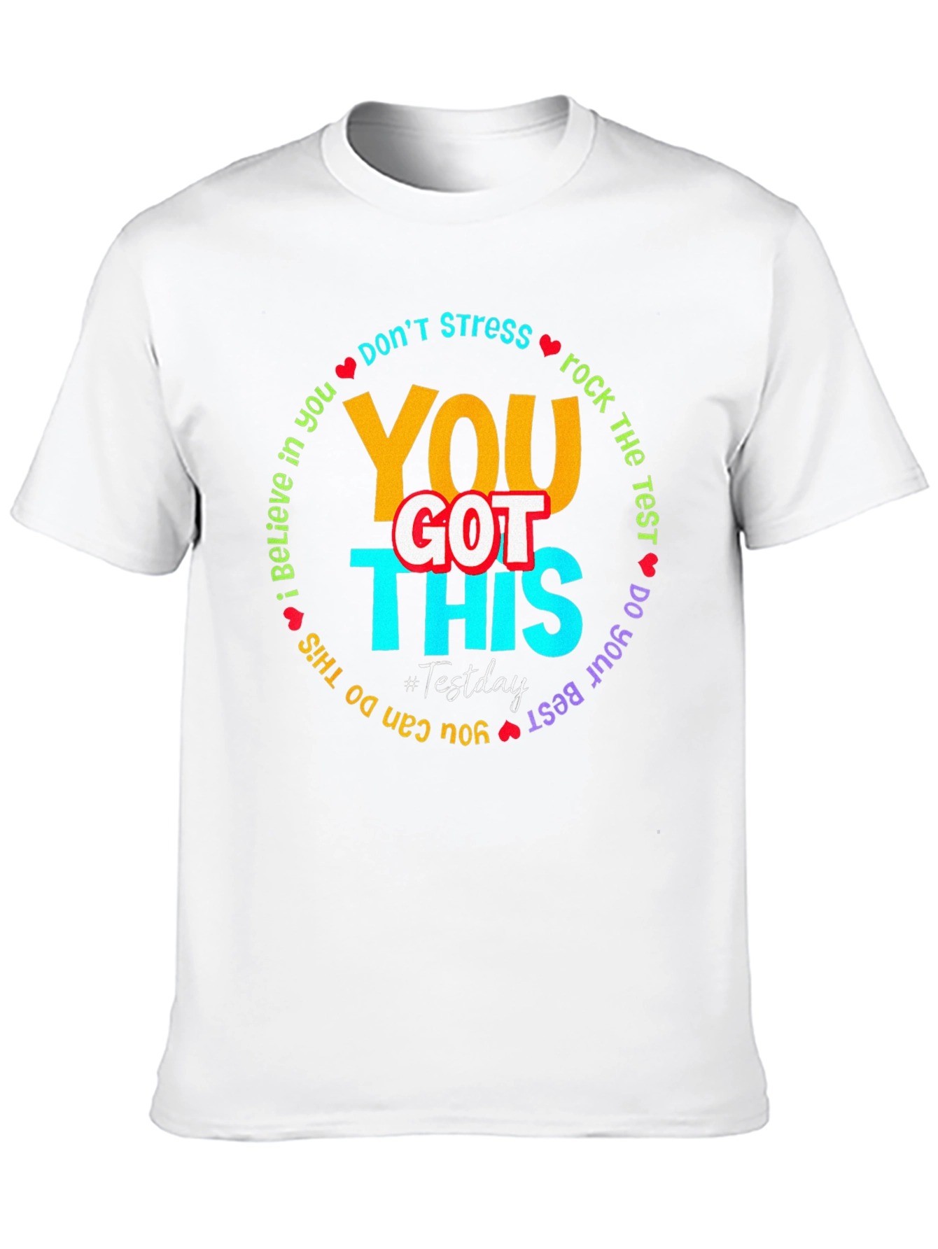 You Got This Test Day T-Shirt: Motivational Tee