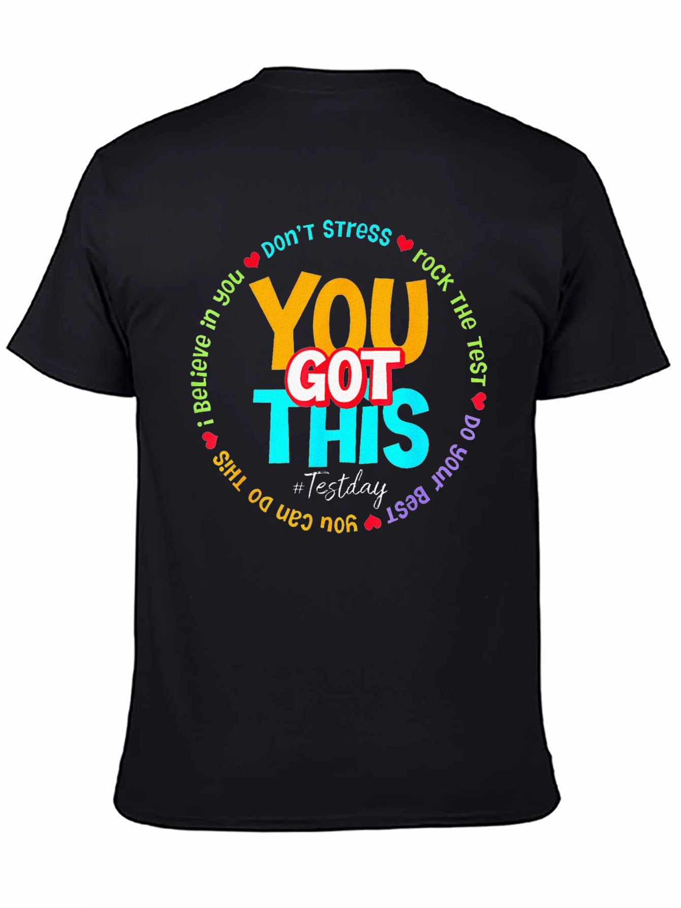 You Got This Test Day T-Shirt: Motivational Tee