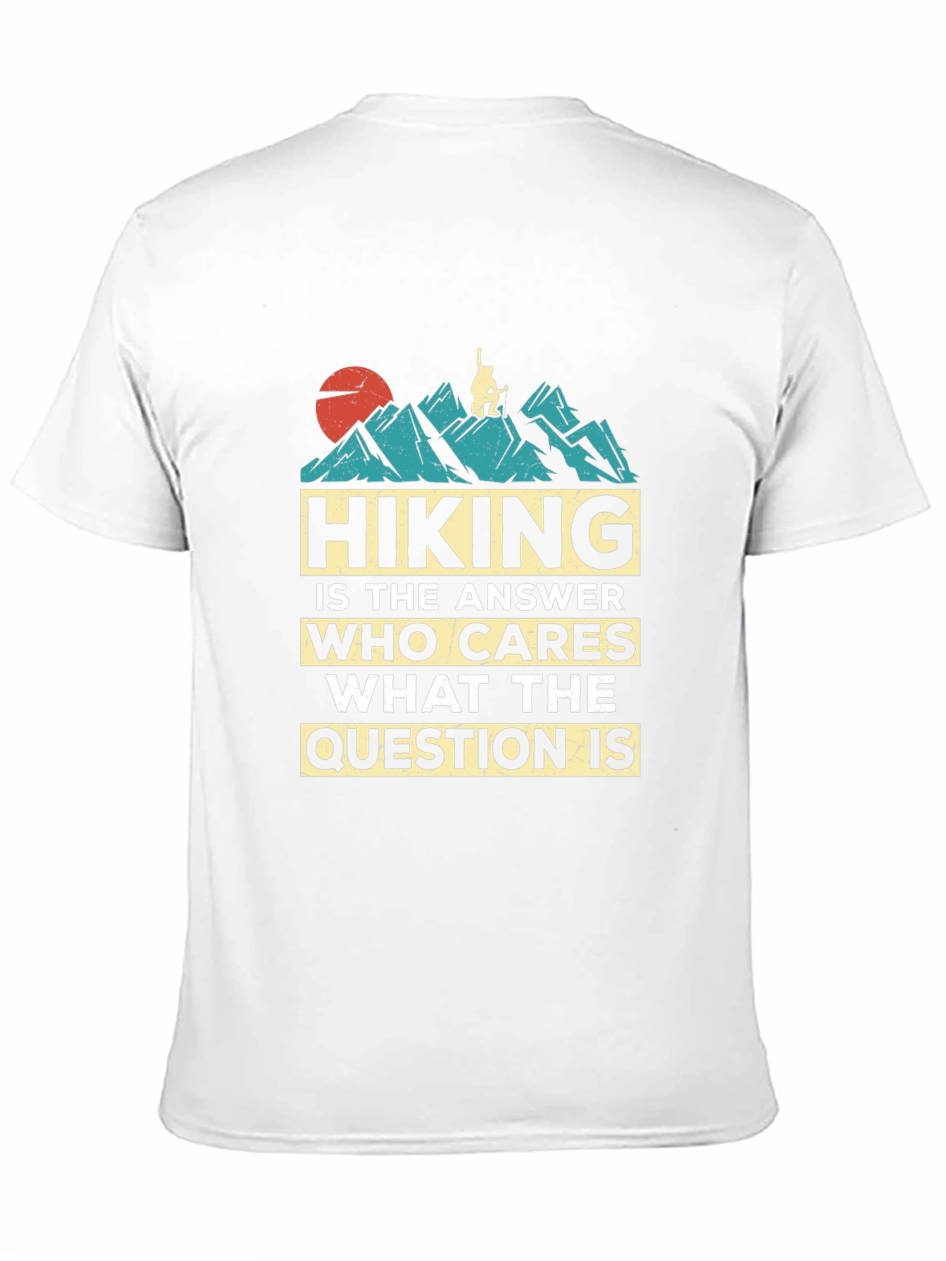 Hiking is the Answer Graphic T-Shirt