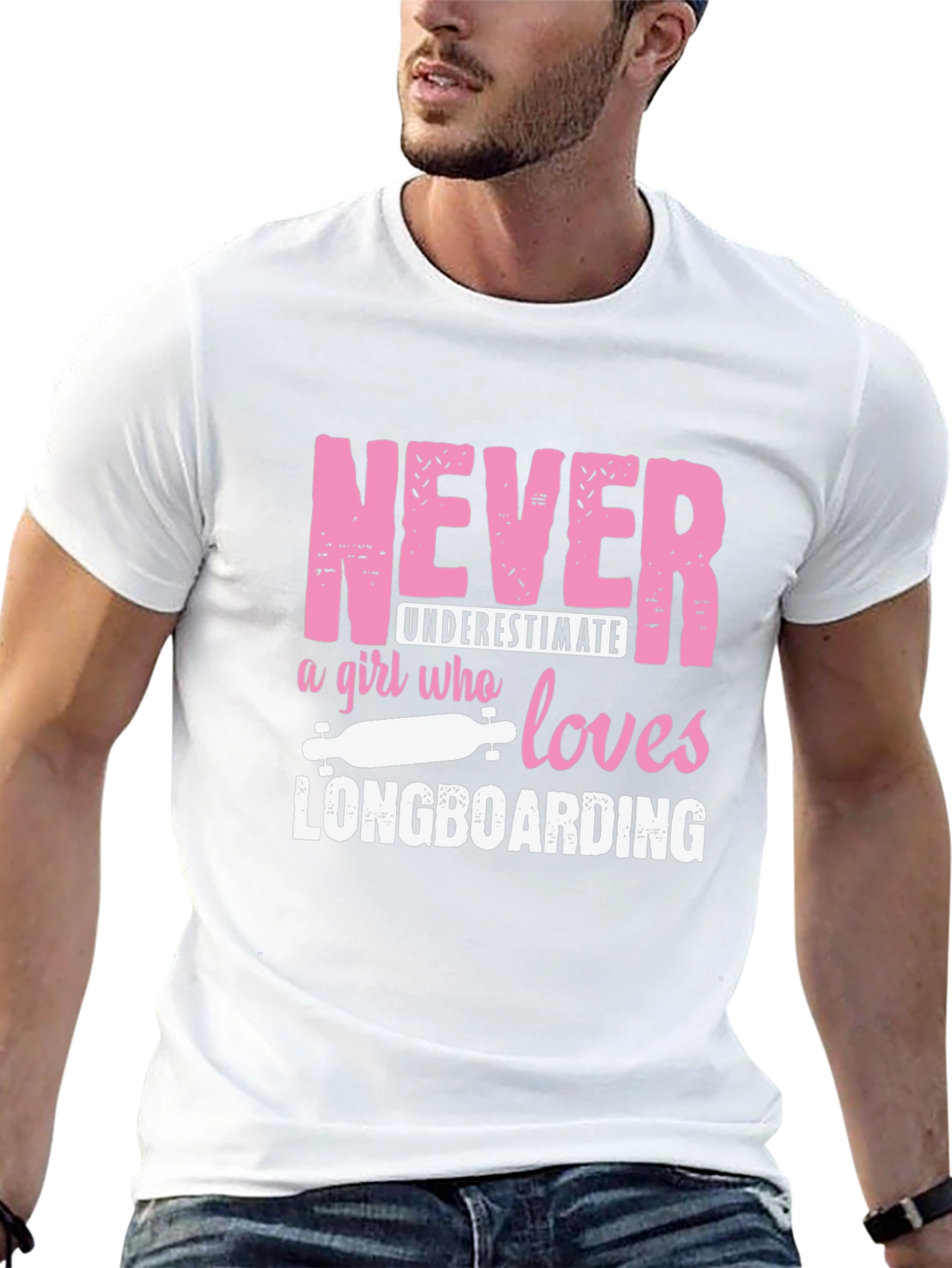 Never Underestimate Longboarding Girls T-Shirt