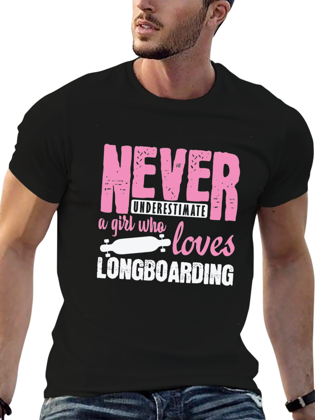 Never Underestimate Longboarding Girls T-Shirt