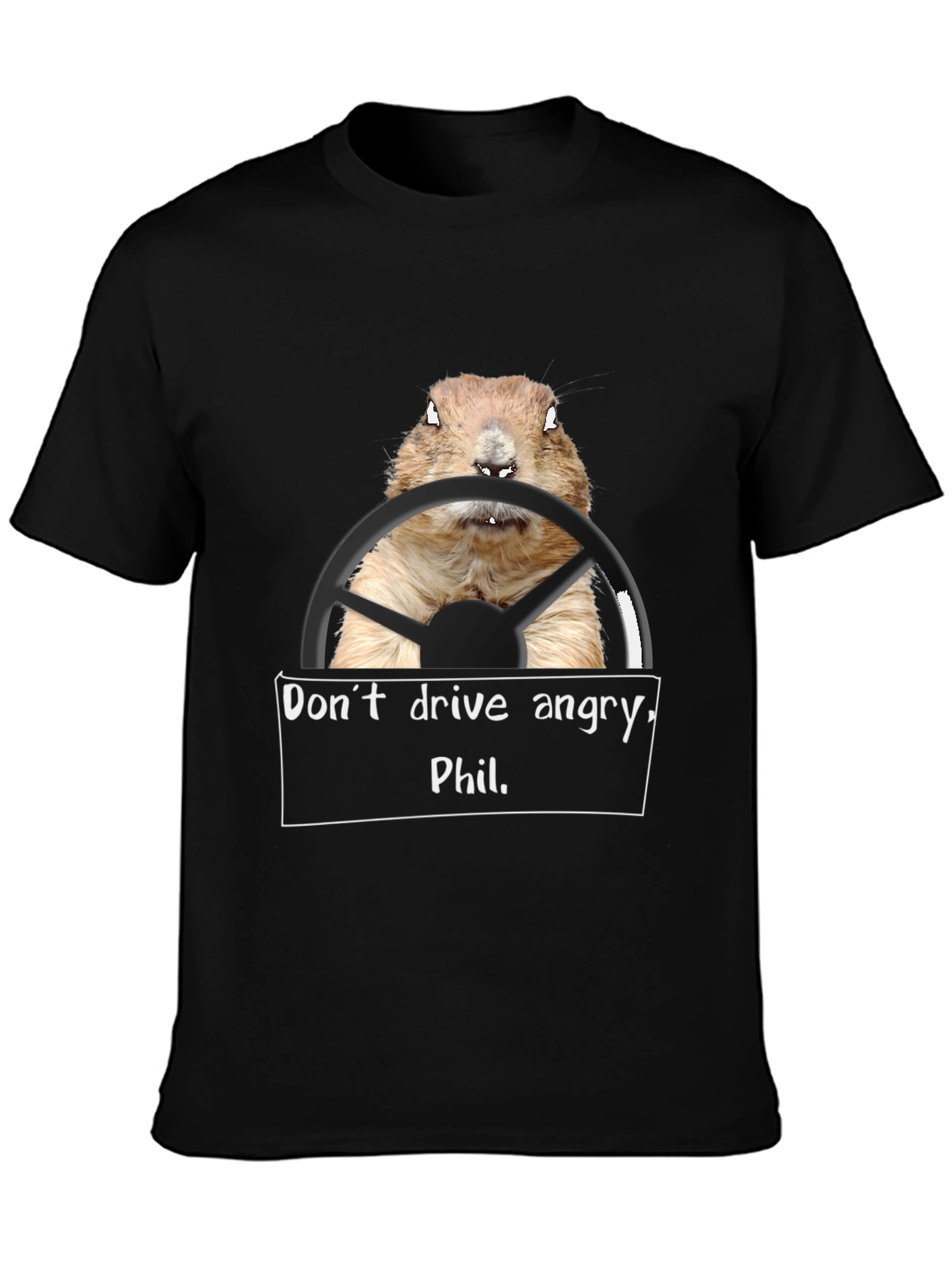 Dont Drive Angry Phil Black T-Shirt