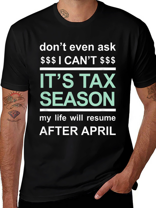 Its Tax Season Funny T-Shirt