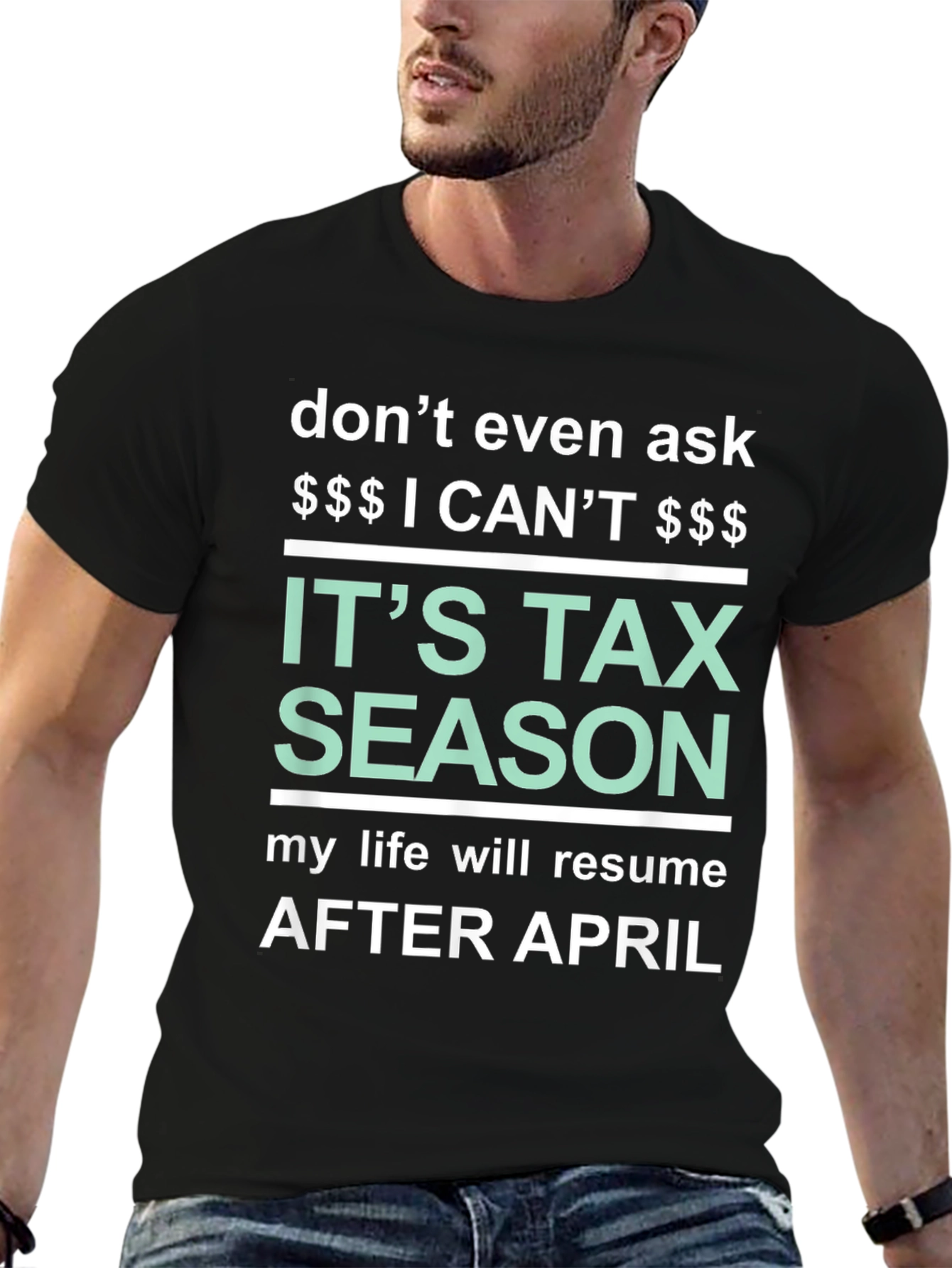 Its Tax Season Funny T-Shirt