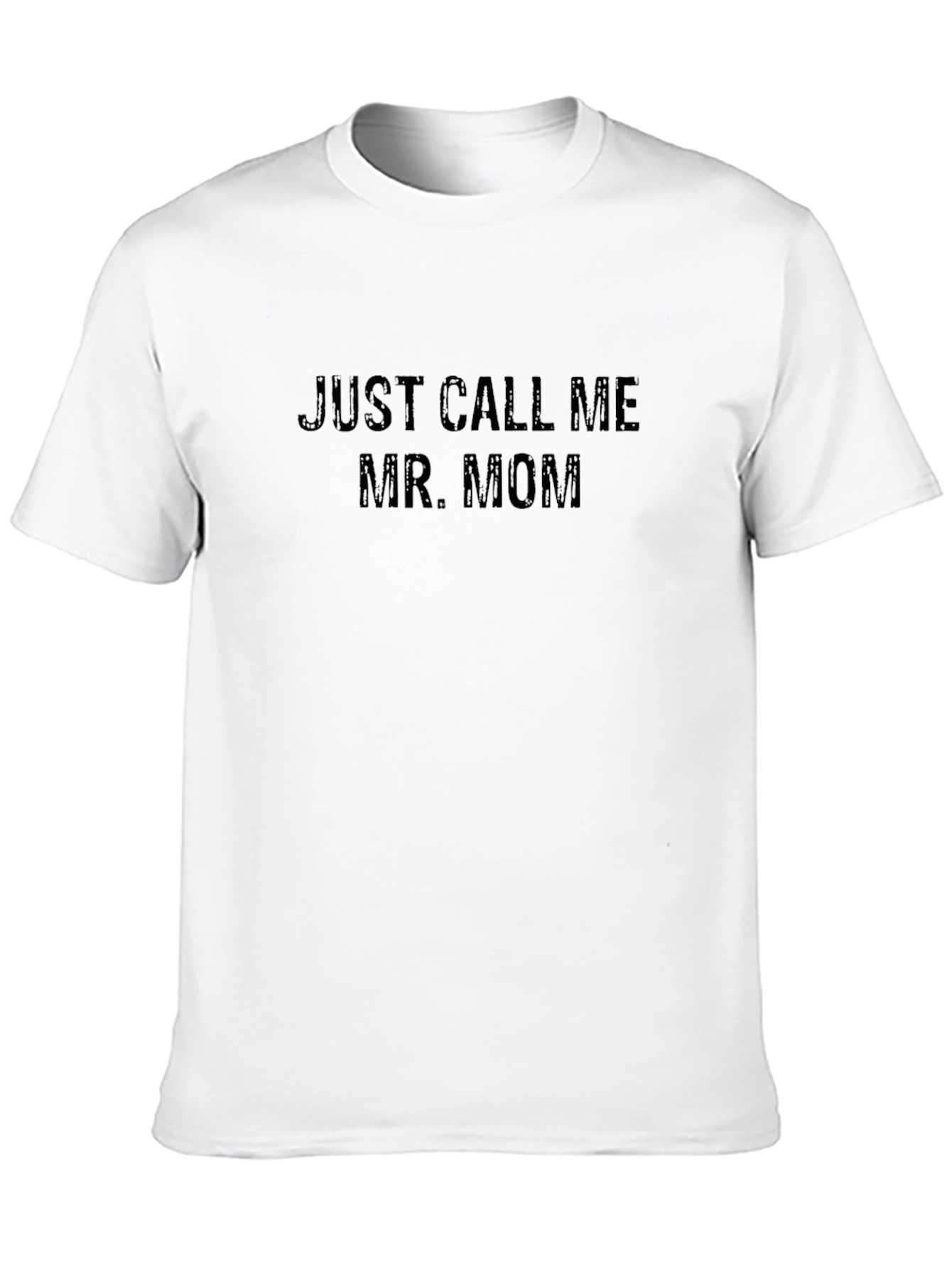 Just Call Me Mr. Mom Black Graphic T-Shirt