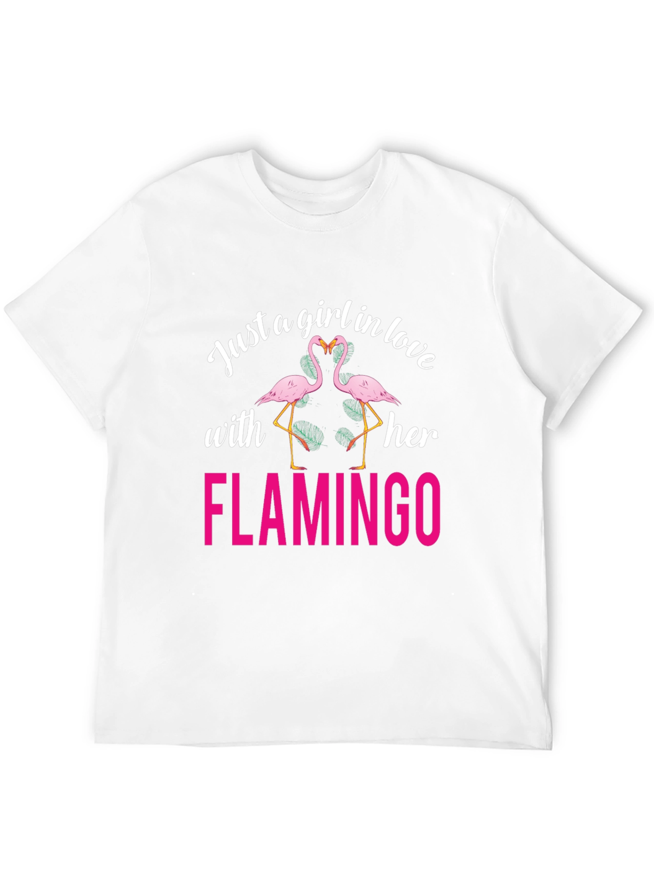 Just a Girl in Love with Her Flamingo T-Shirt
