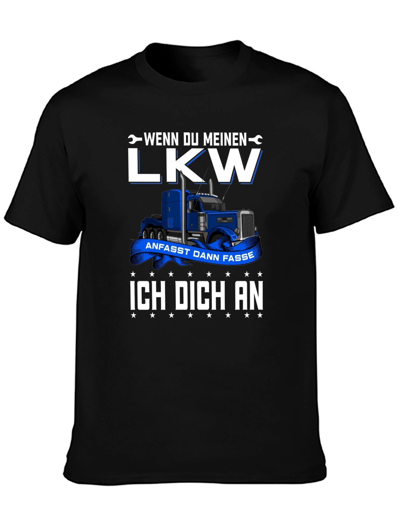 Truck Driver T-Shirt: Wenn Du Meinen LKW