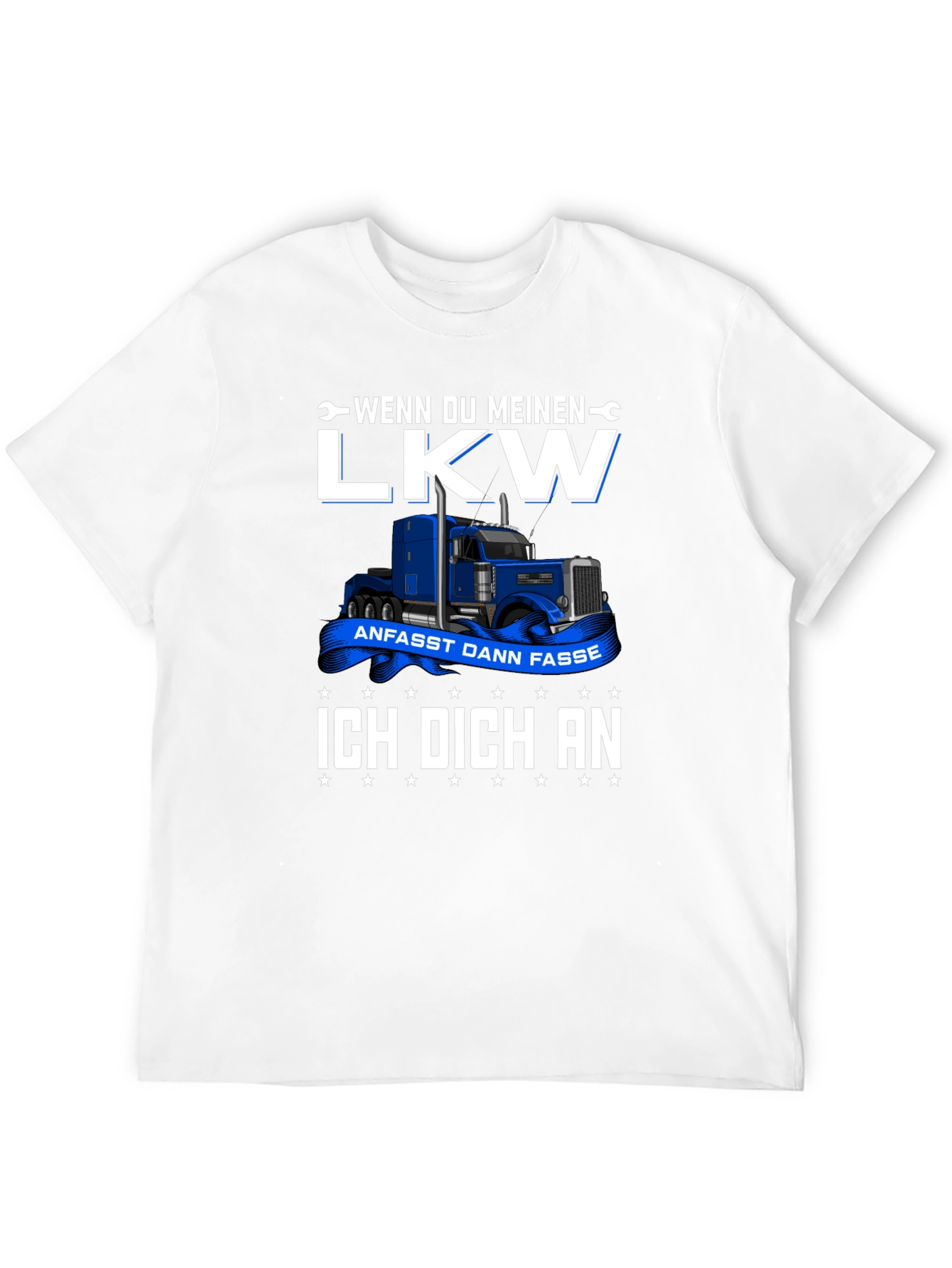 Truck Driver T-Shirt: Wenn Du Meinen LKW