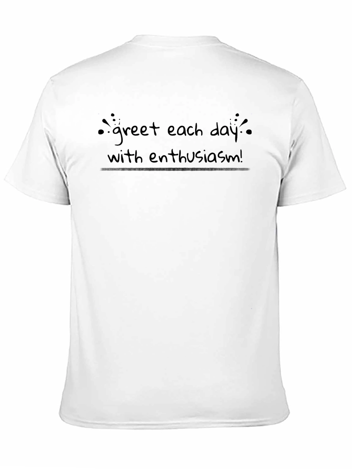 Enthusiasm Black T-Shirt - Inspirational Message