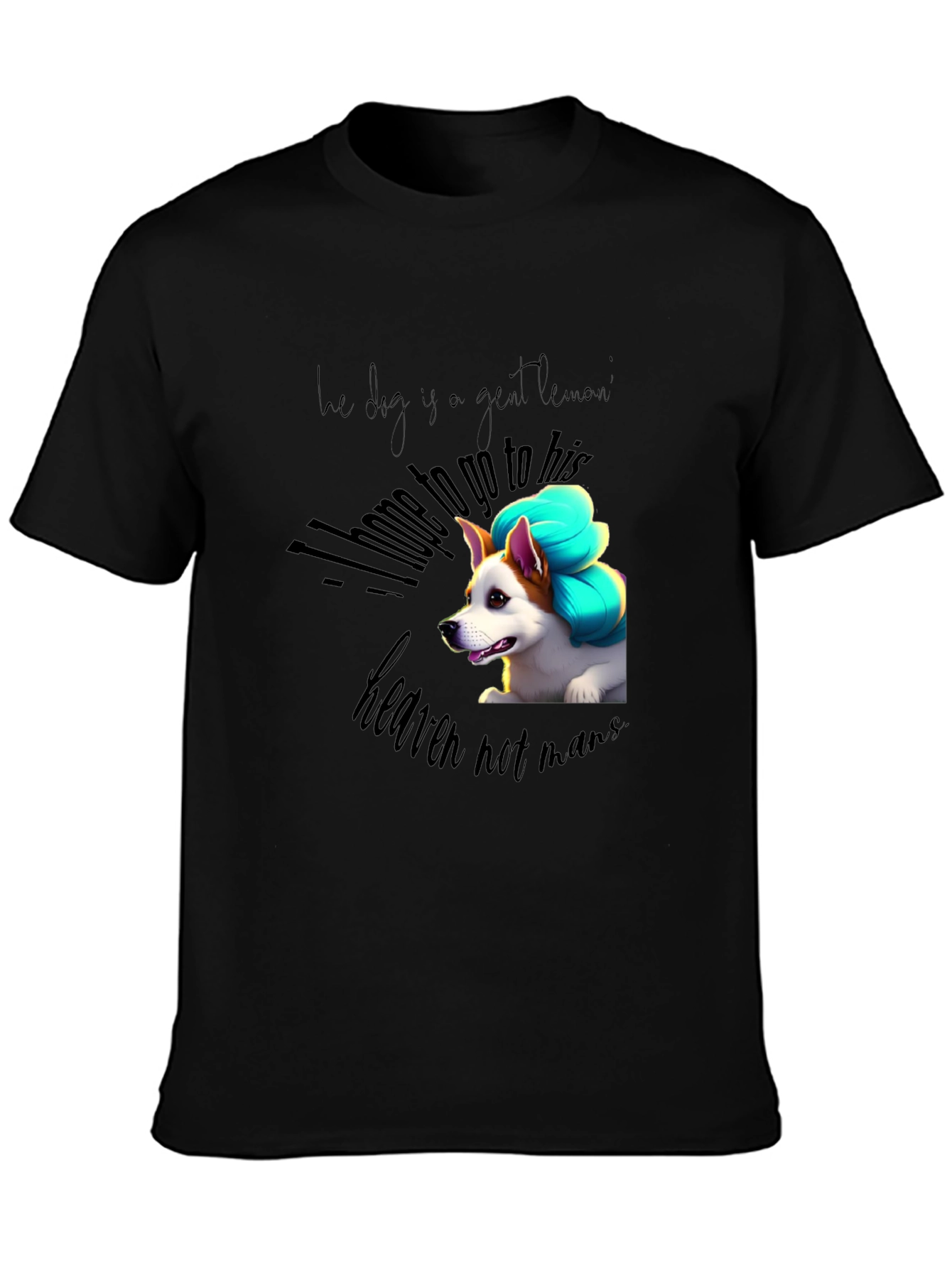 Dog Lover Tee: Heaven Not Man Graphic Print