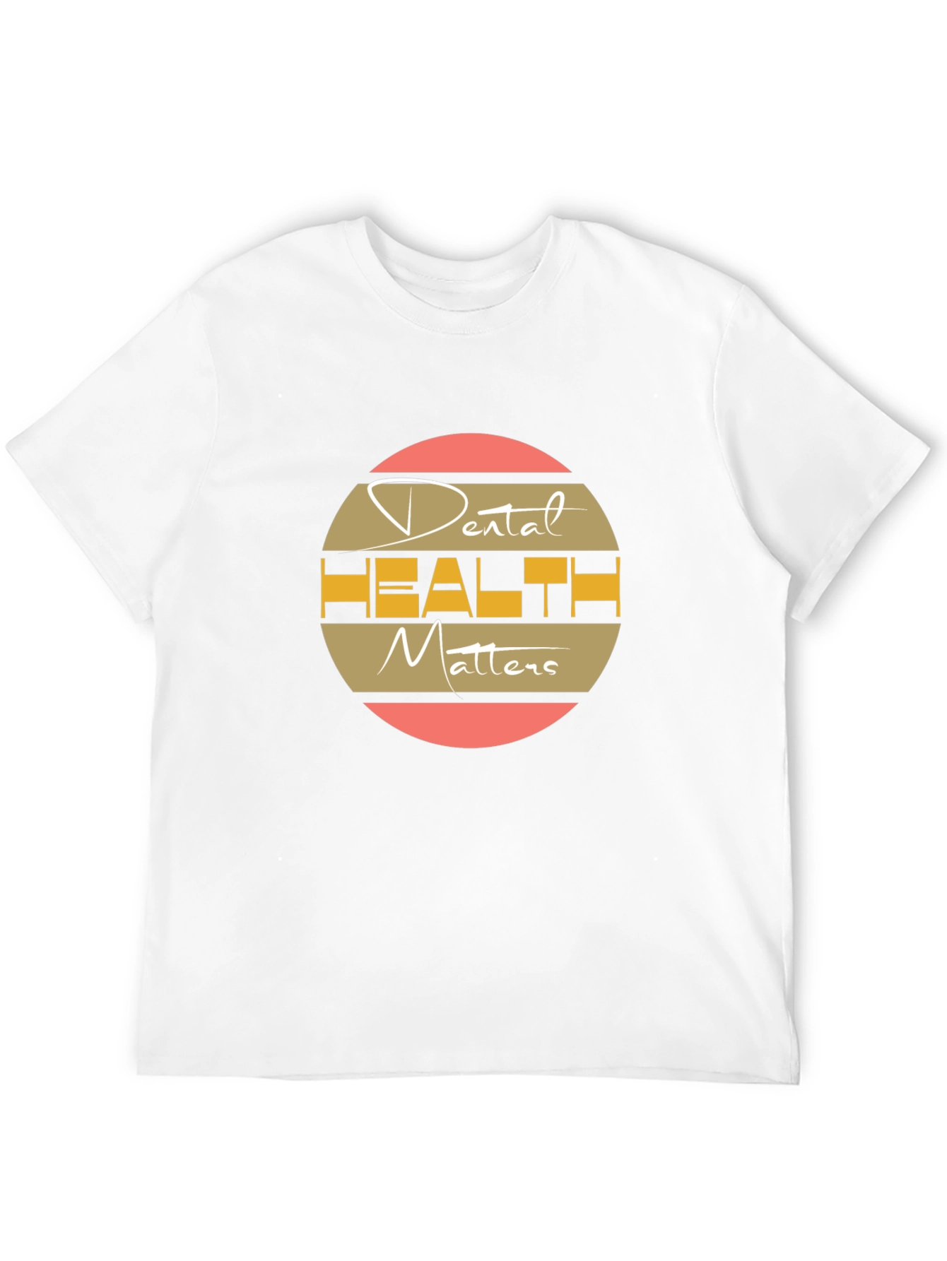 Dental Health Matters T-Shirt