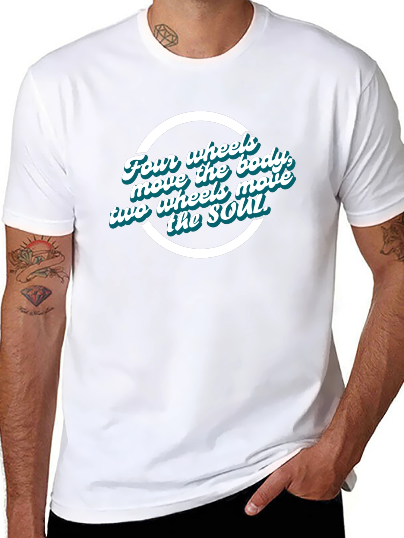 Four Wheels Move the Body T-Shirt