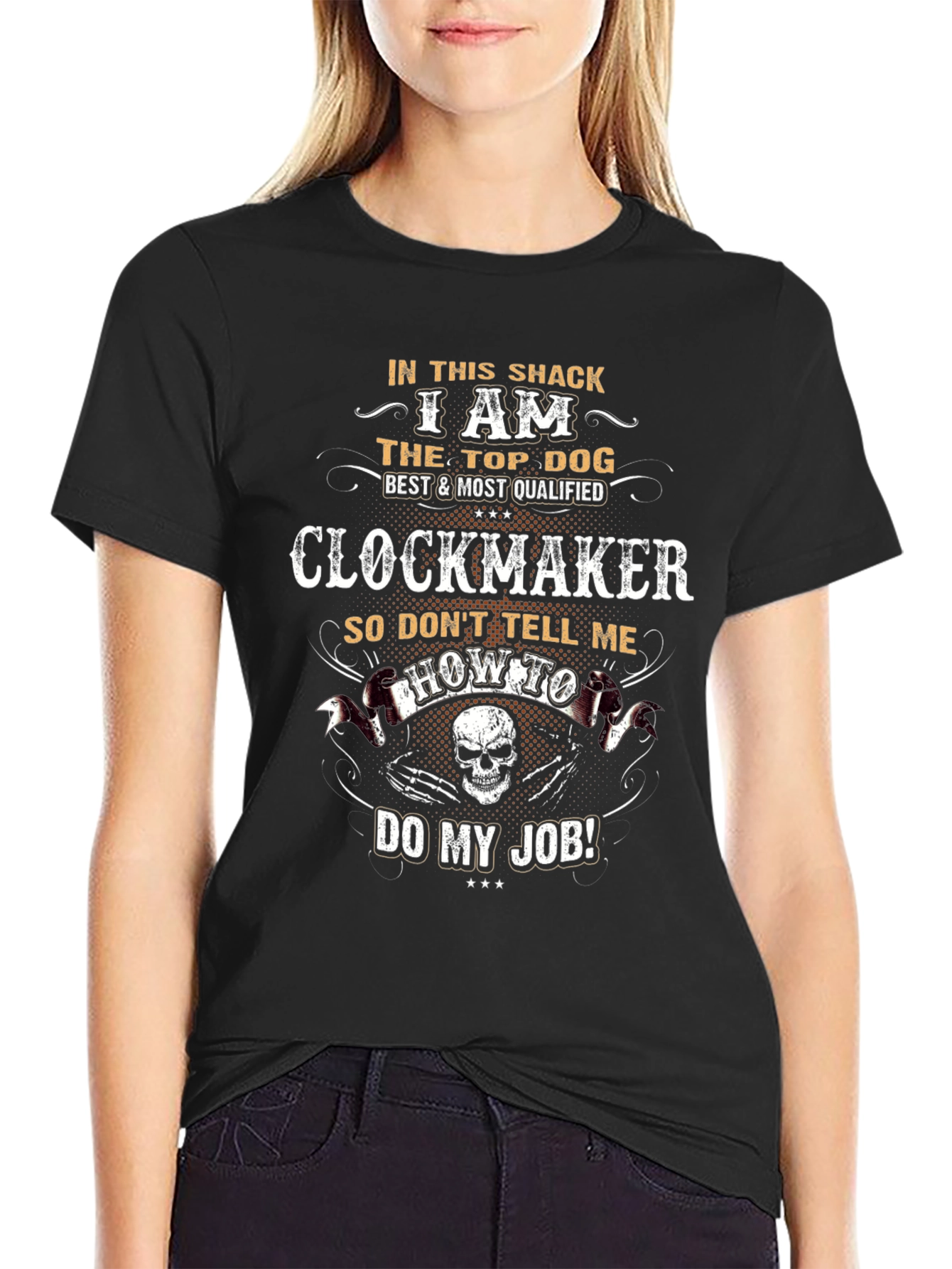 Clockmaker T-Shirt: Top Dog Best & Most Qualified