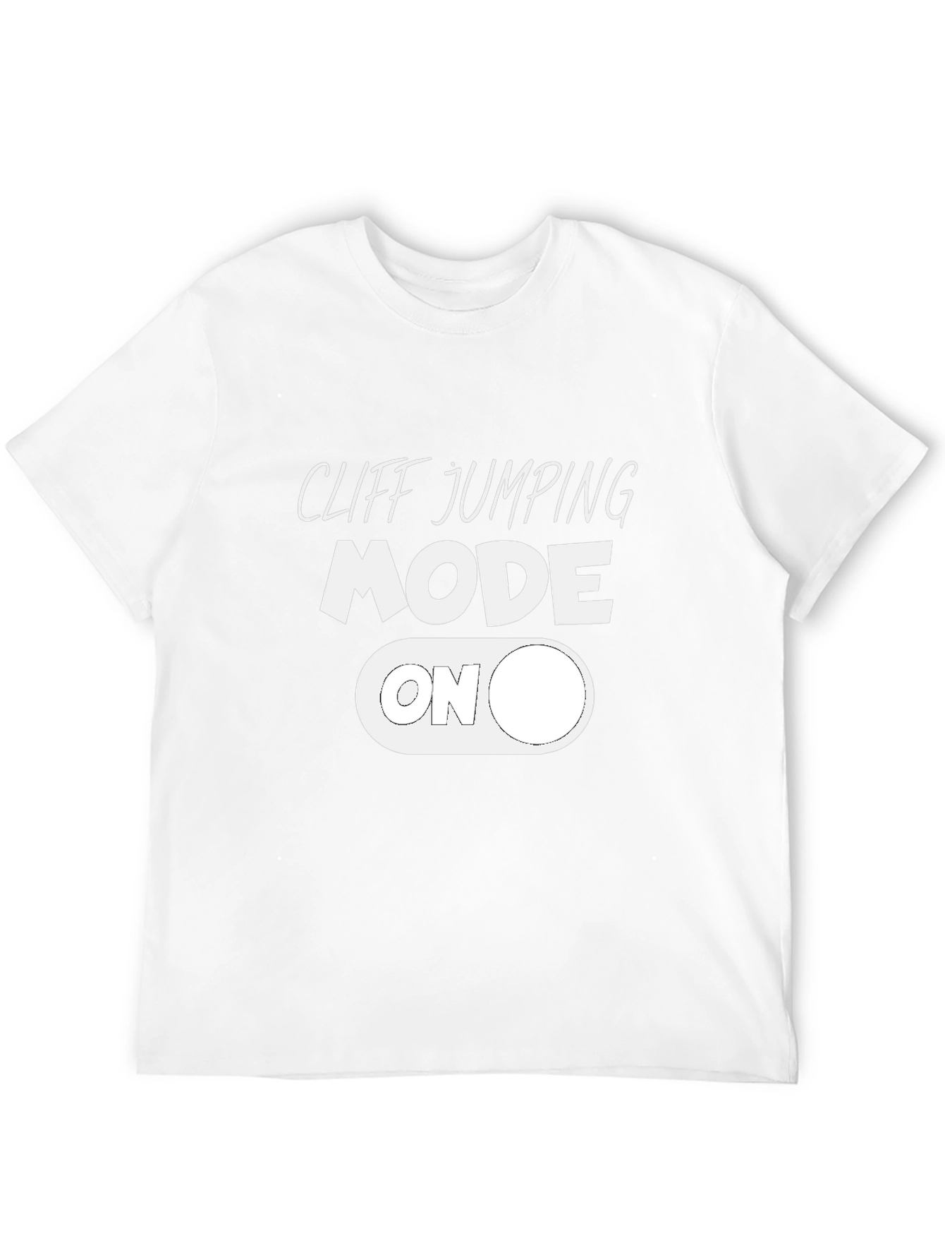Cliff Jumping Mode On T-Shirt - Active Adventure Apparel