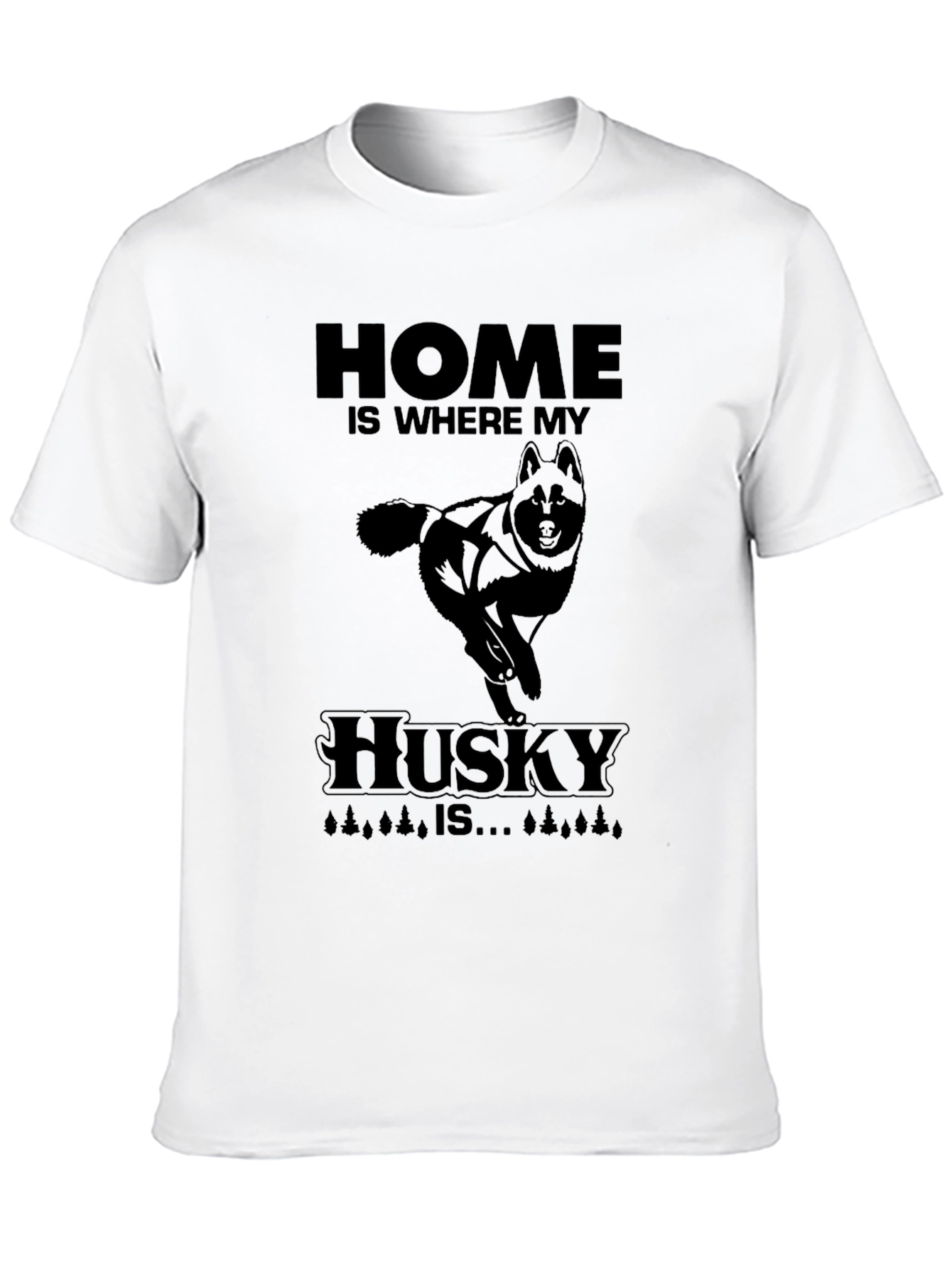 Home Is Where My Husky Is T-Shirt