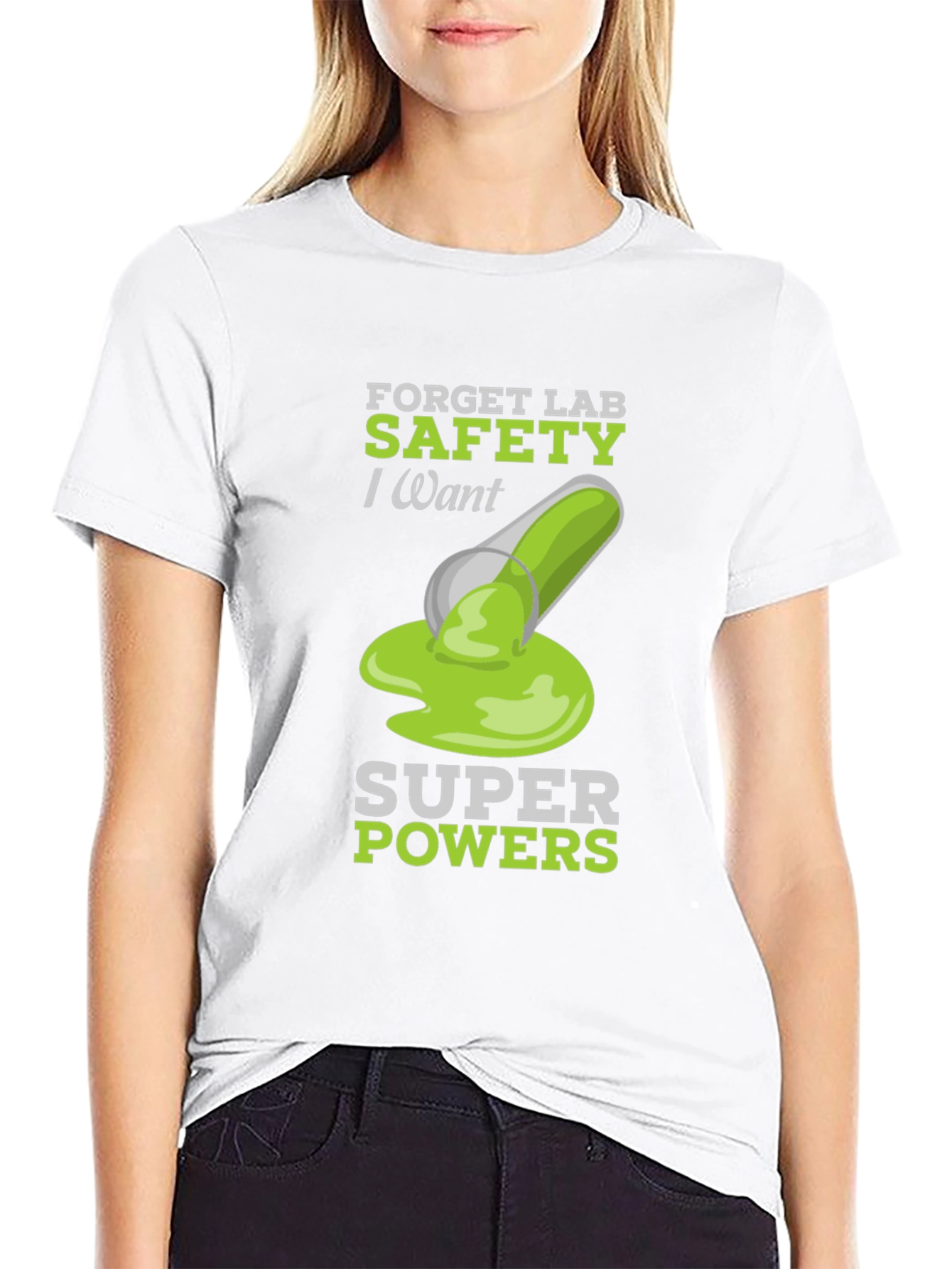 Forget Lab Safety - Super Powers T-Shirt