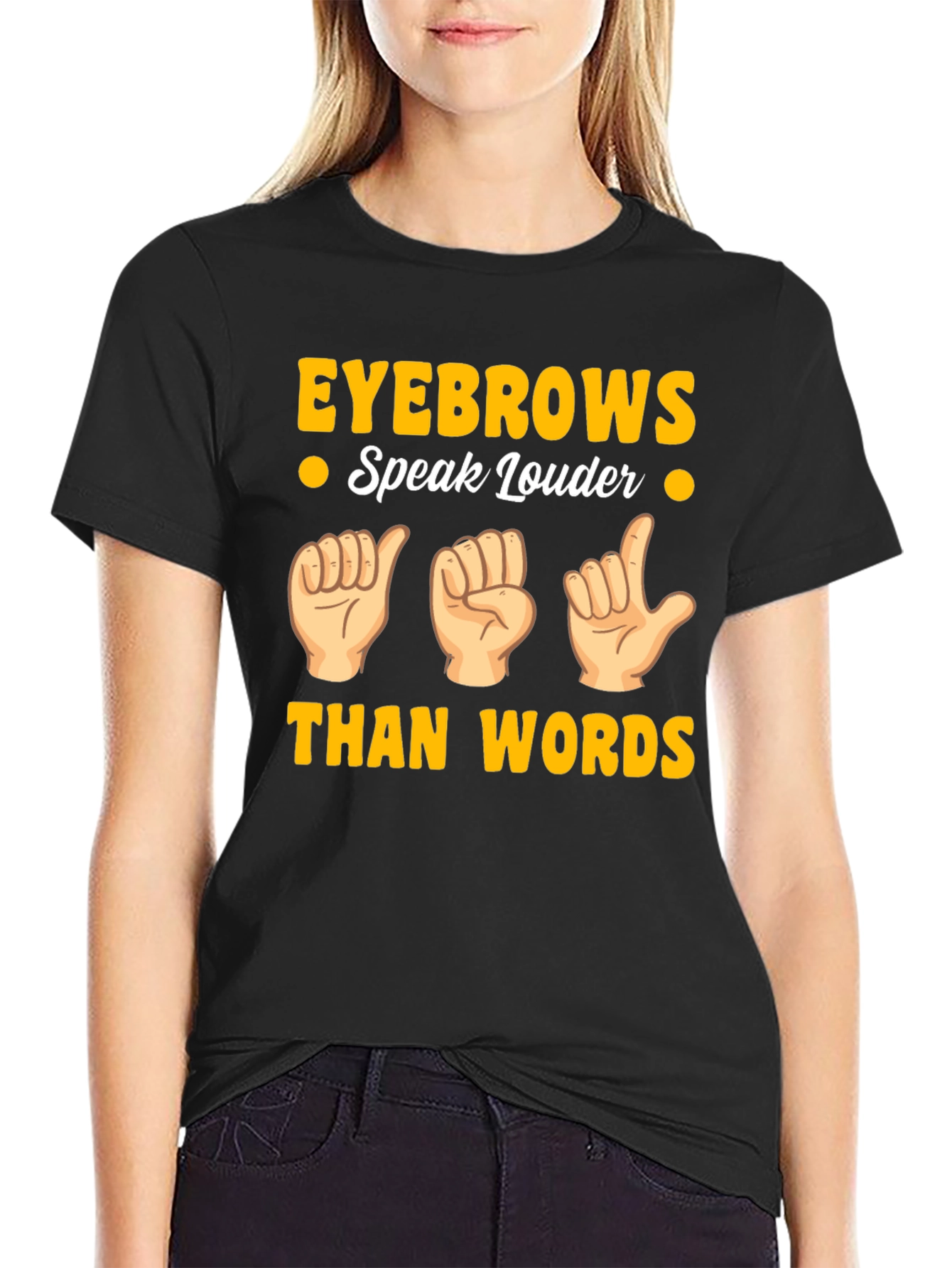 Eyebrows Speak Louder T-Shirt - Funny Gesture Tee