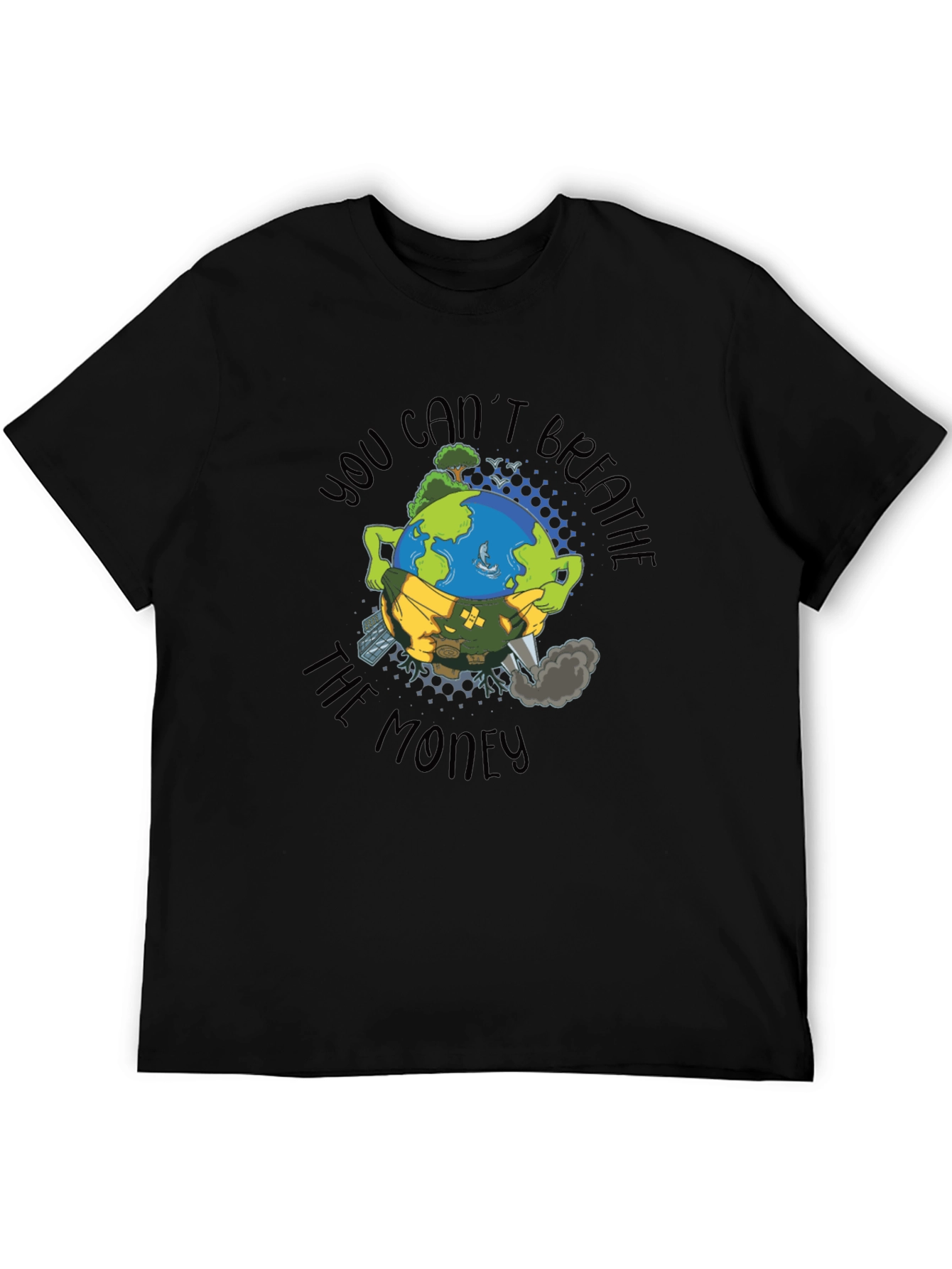 Earth Mask T-Shirt: Cant Breathe the Money Tee
