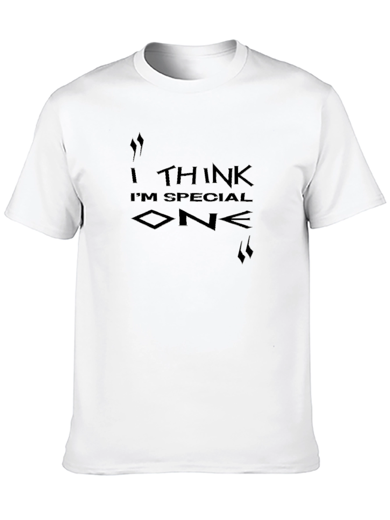 I Think Im Special T-Shirt