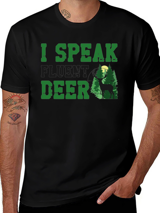 I Speak Fluent Deer T-Shirt - Hunting Apparel