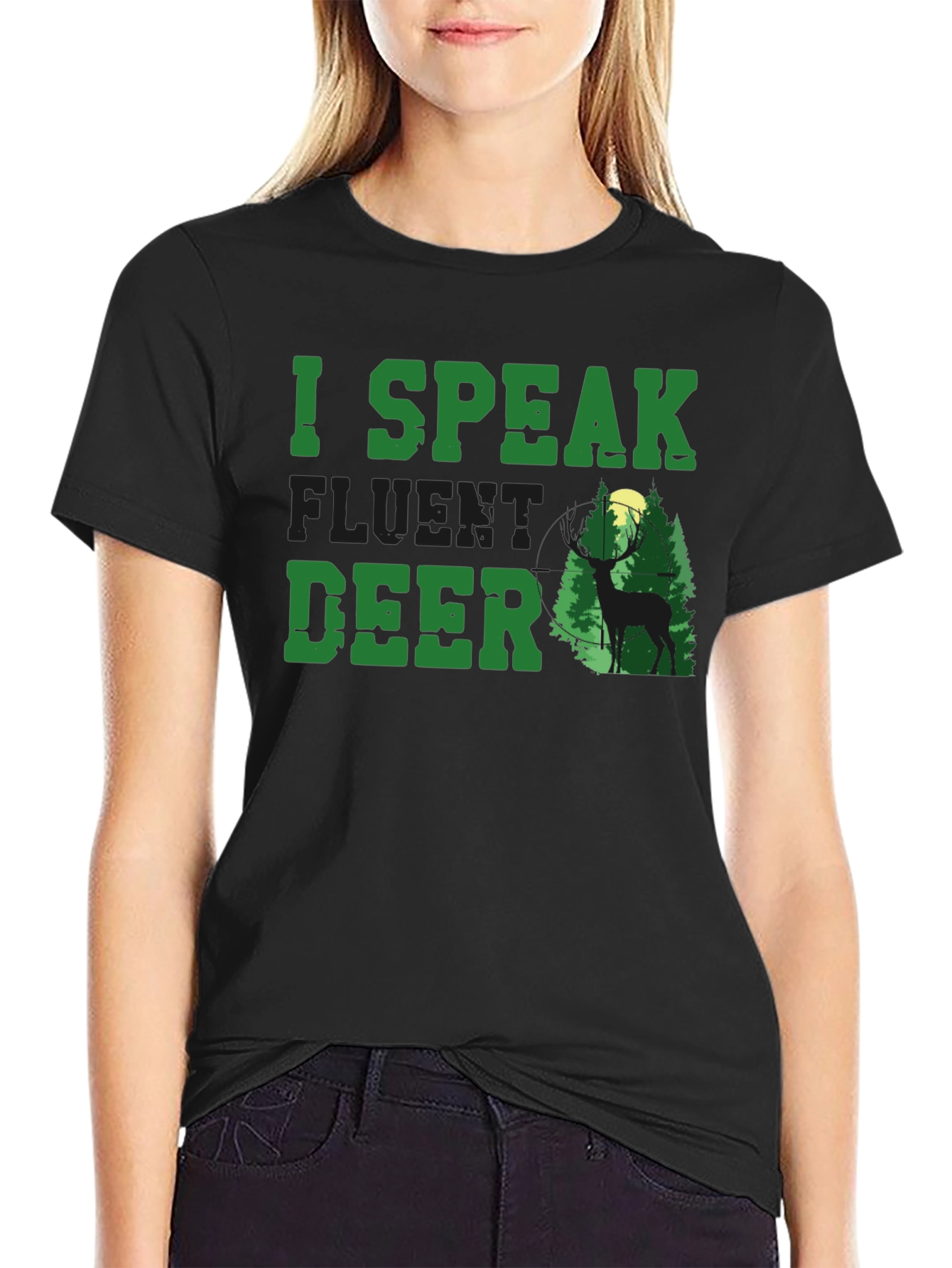 I Speak Fluent Deer T-Shirt - Hunting Apparel