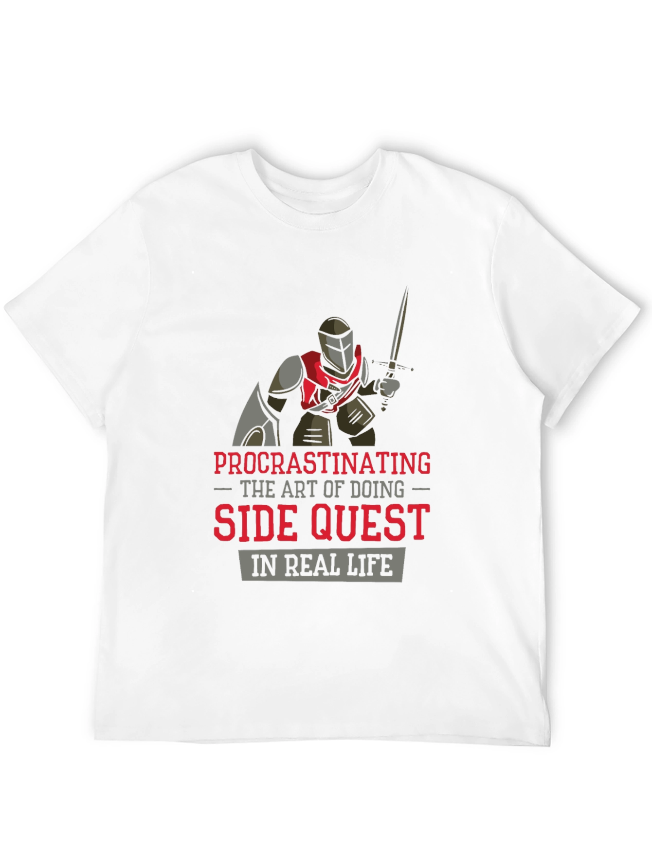 Procrastinating Side Quest in Real Life T-Shirt