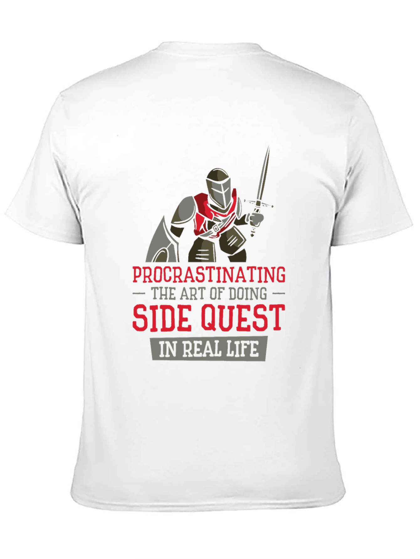 Procrastinating Side Quest in Real Life T-Shirt