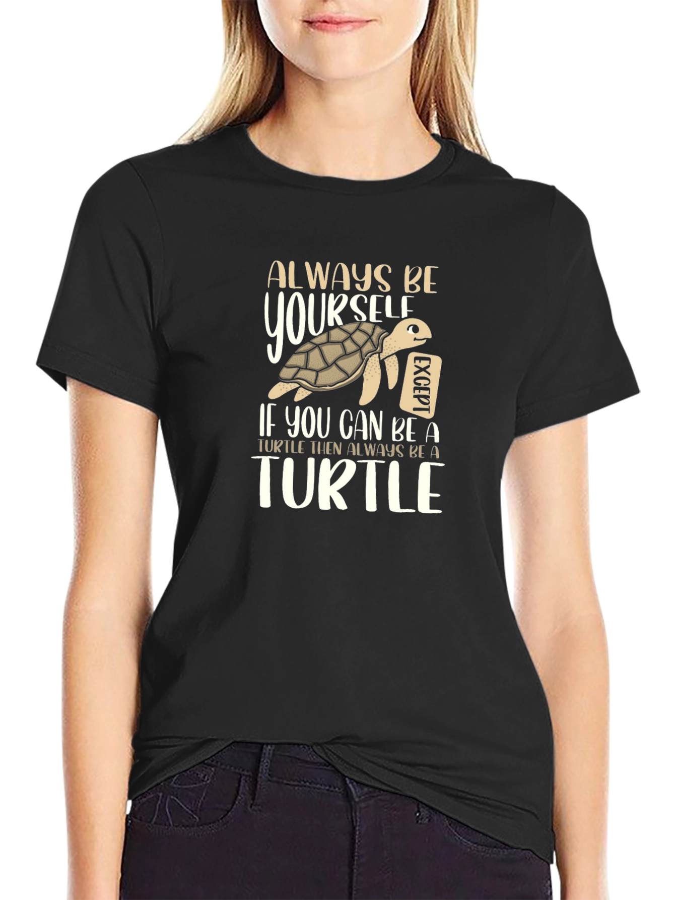 Always Be Yourself Turtle Graphic T-Shirt