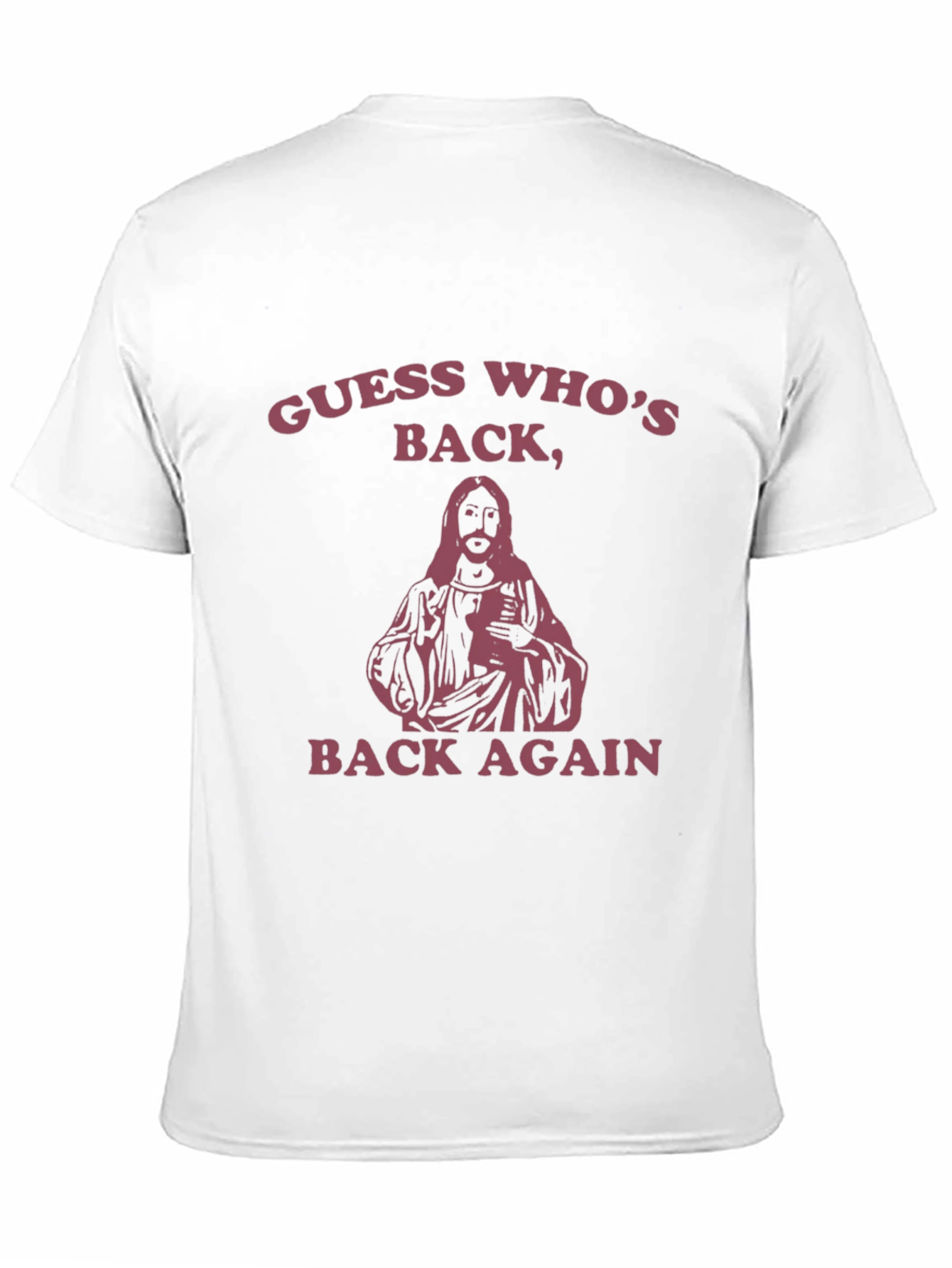 Guess Whos Back T-Shirt - Funny Graphic Tee