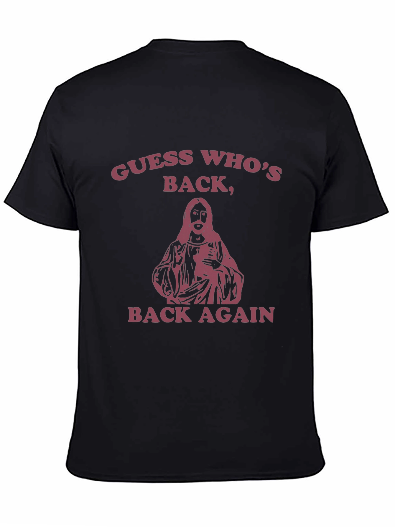 Guess Whos Back T-Shirt - Funny Graphic Tee