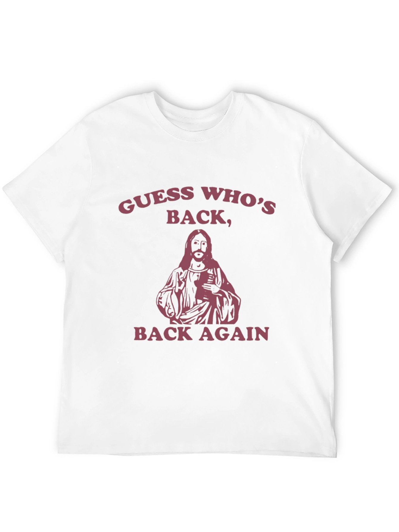 Guess Whos Back T-Shirt - Funny Graphic Tee