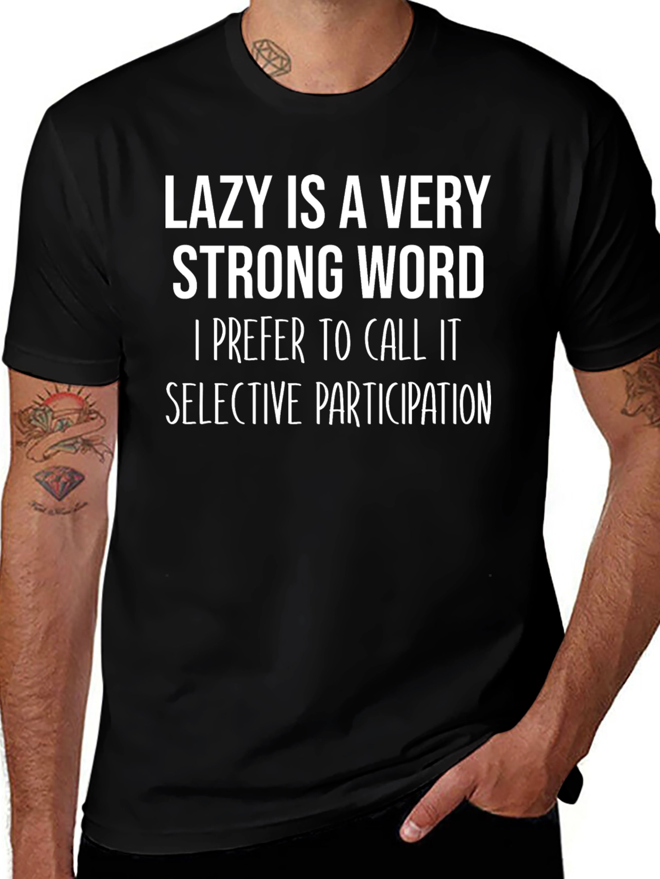 Lazy Is A Very Strong Word Graphic Tee