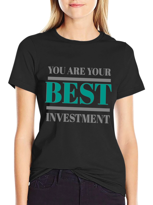 Motivational Best Investment Graphic T-Shirt