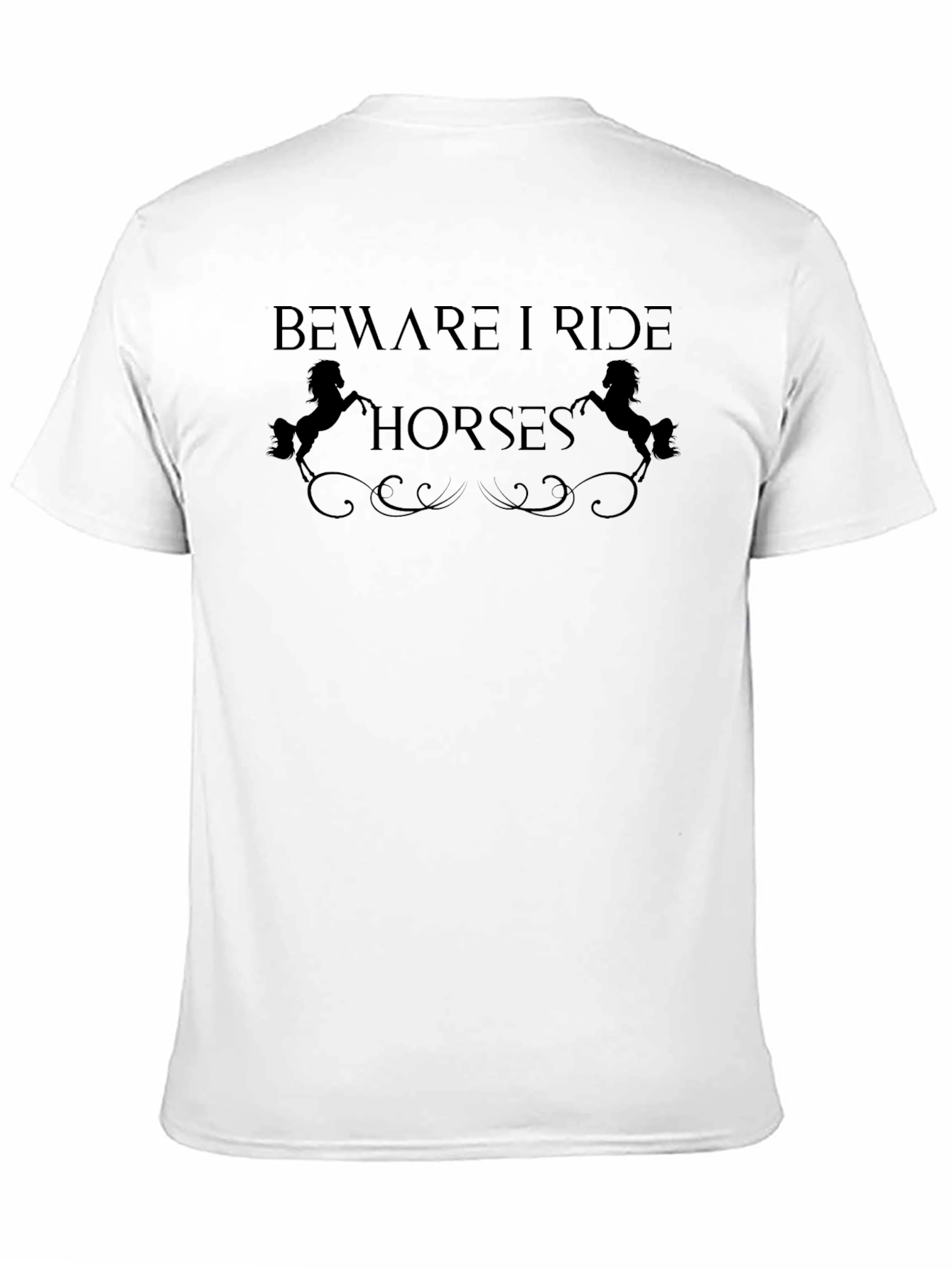 Beware I Ride Horses Graphic T-Shirt