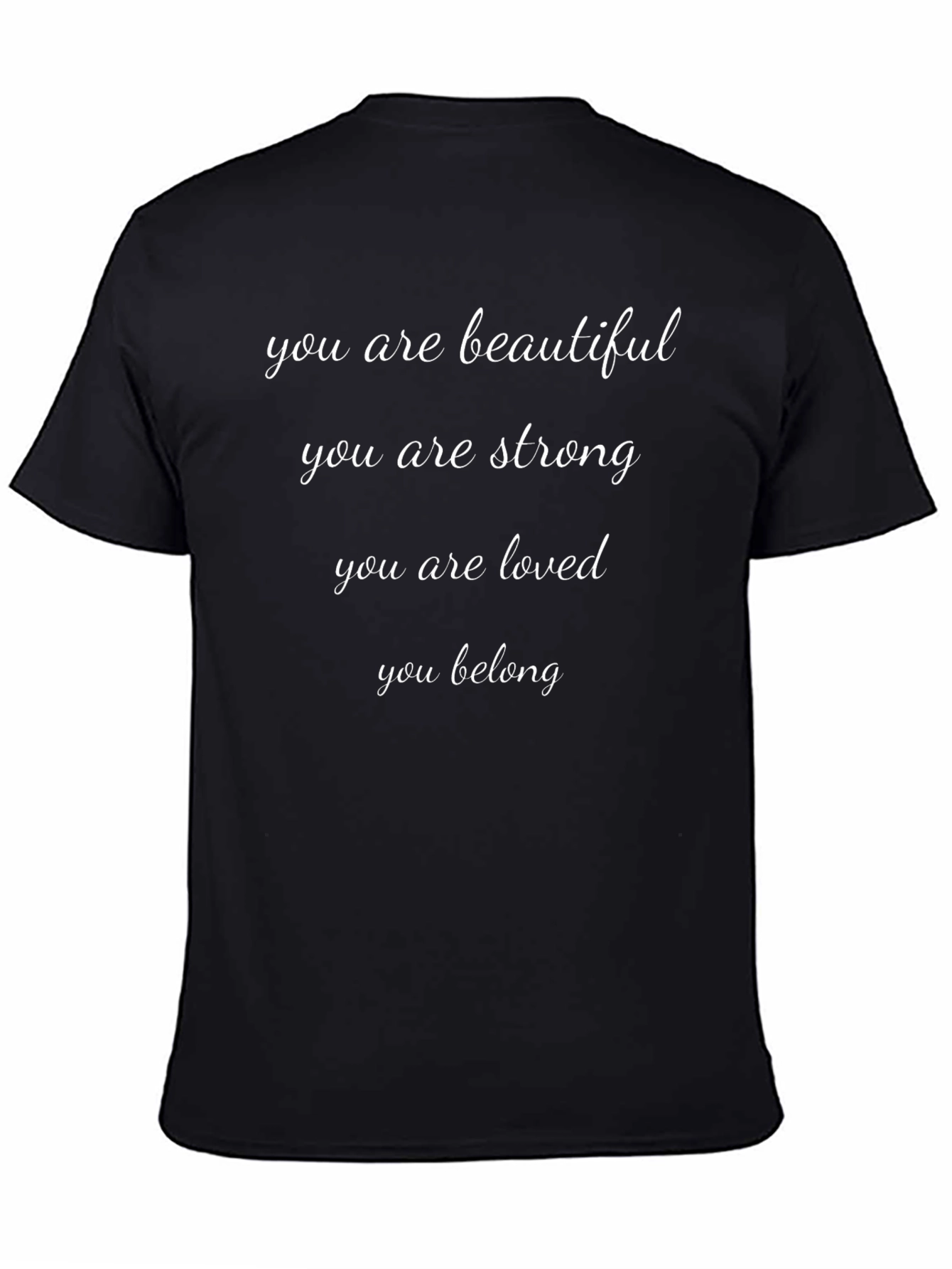 Inspirational Message Black T-Shirt