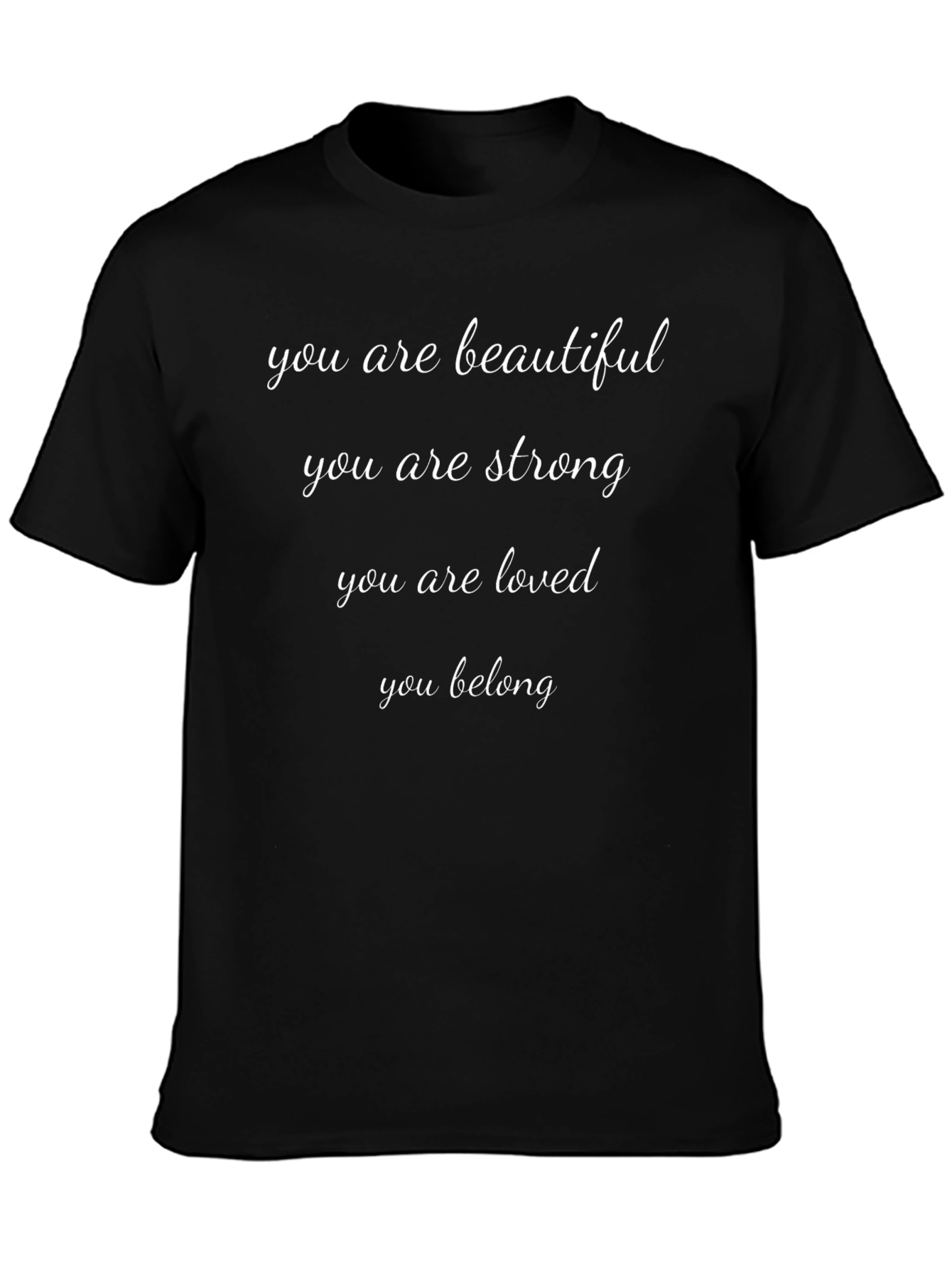 Inspirational Message Black T-Shirt