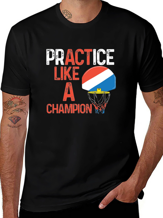 Practice Like a Champion Graphic Tee