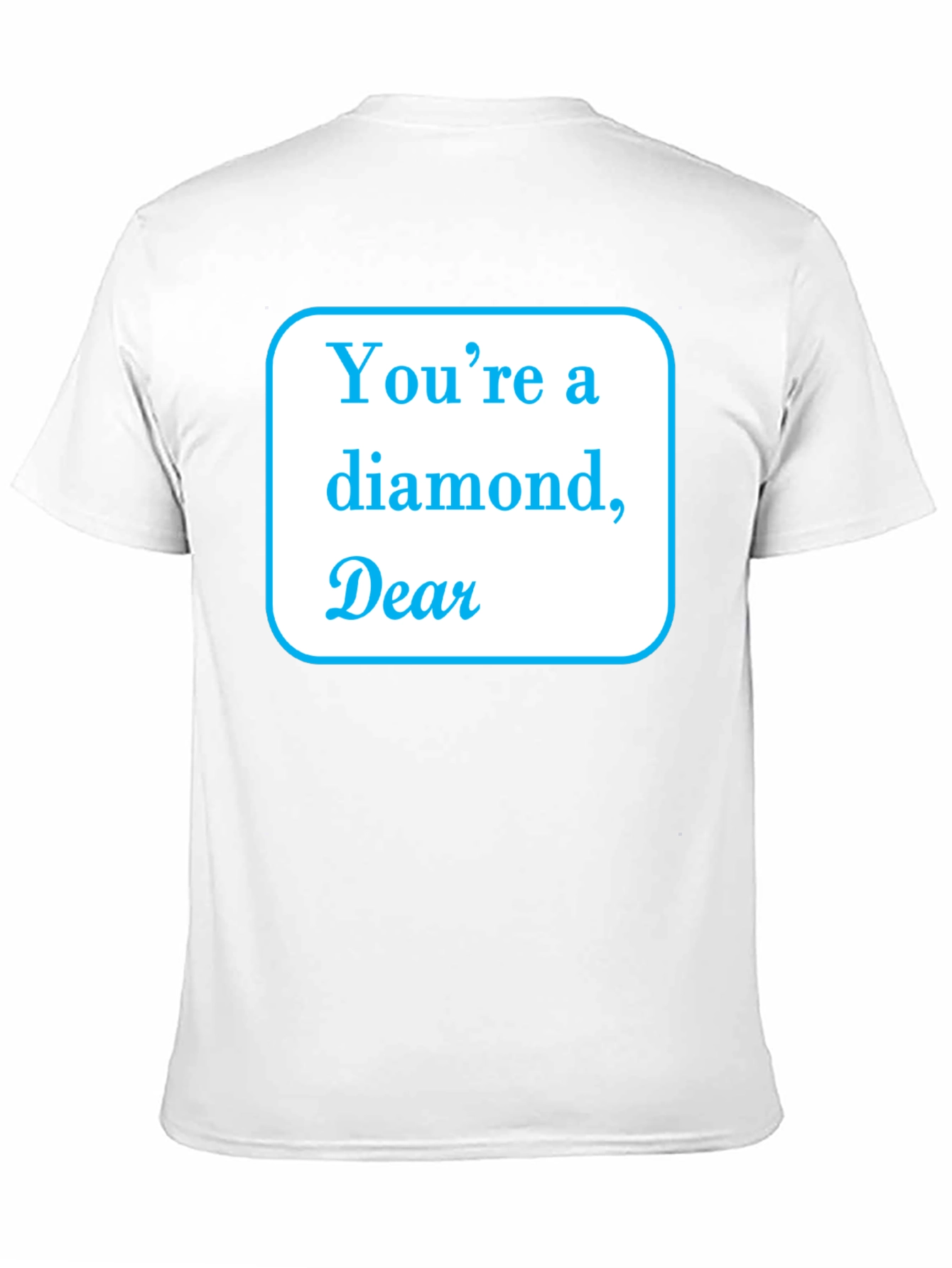 Youre a Diamond Dear Black T-Shirt